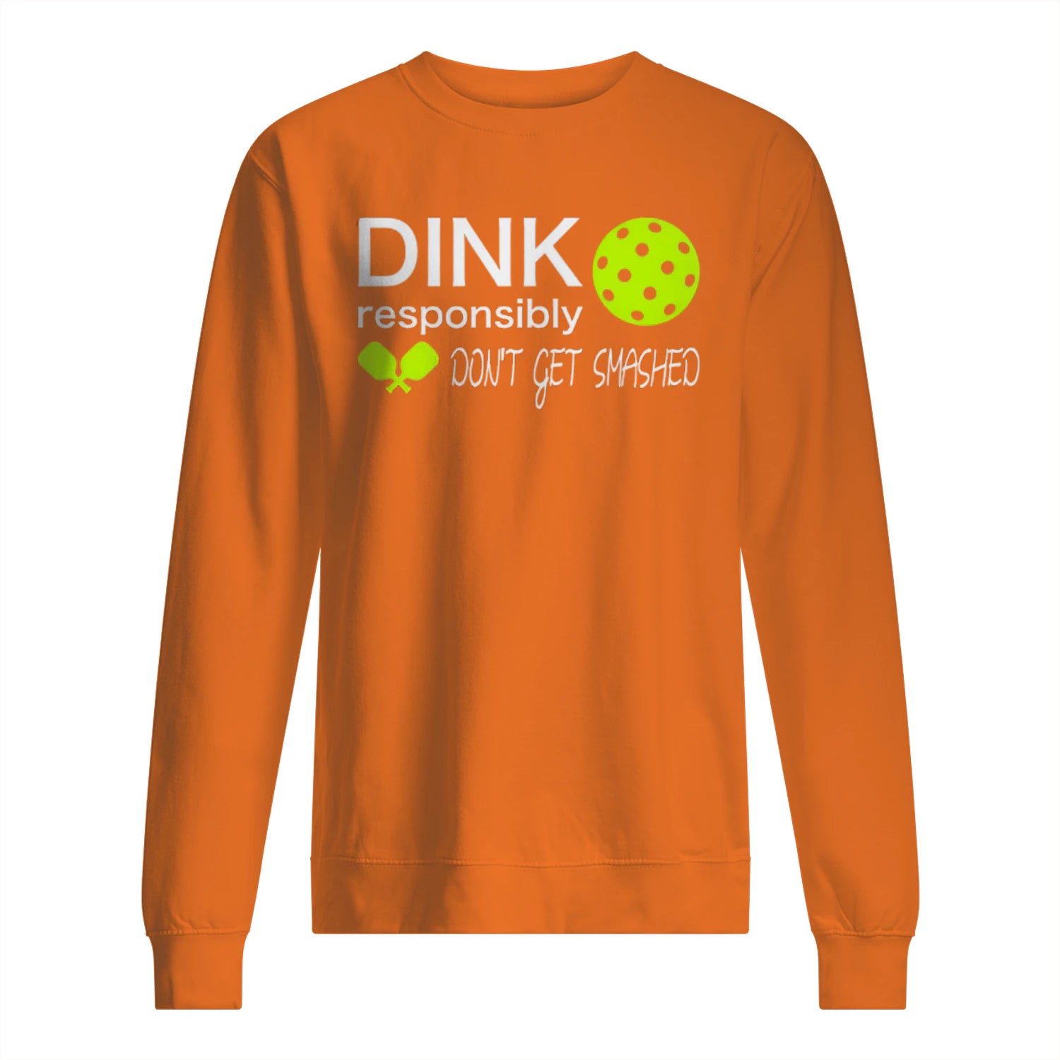 Dink Responsibly Pickleball Men’s Sweatshirt – Funny Gift