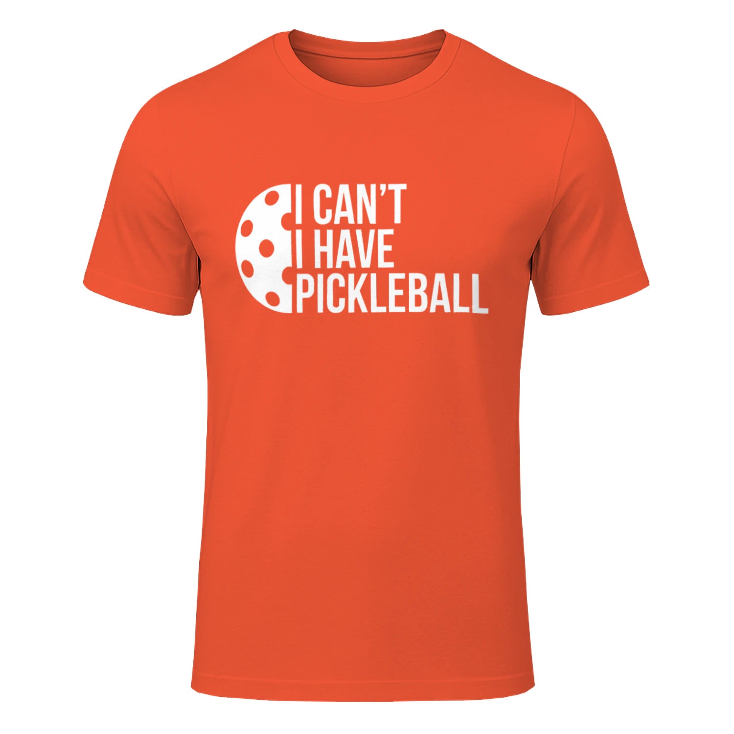 I Can’t, I Have Pickleball T-Shirt – Funny Gift
