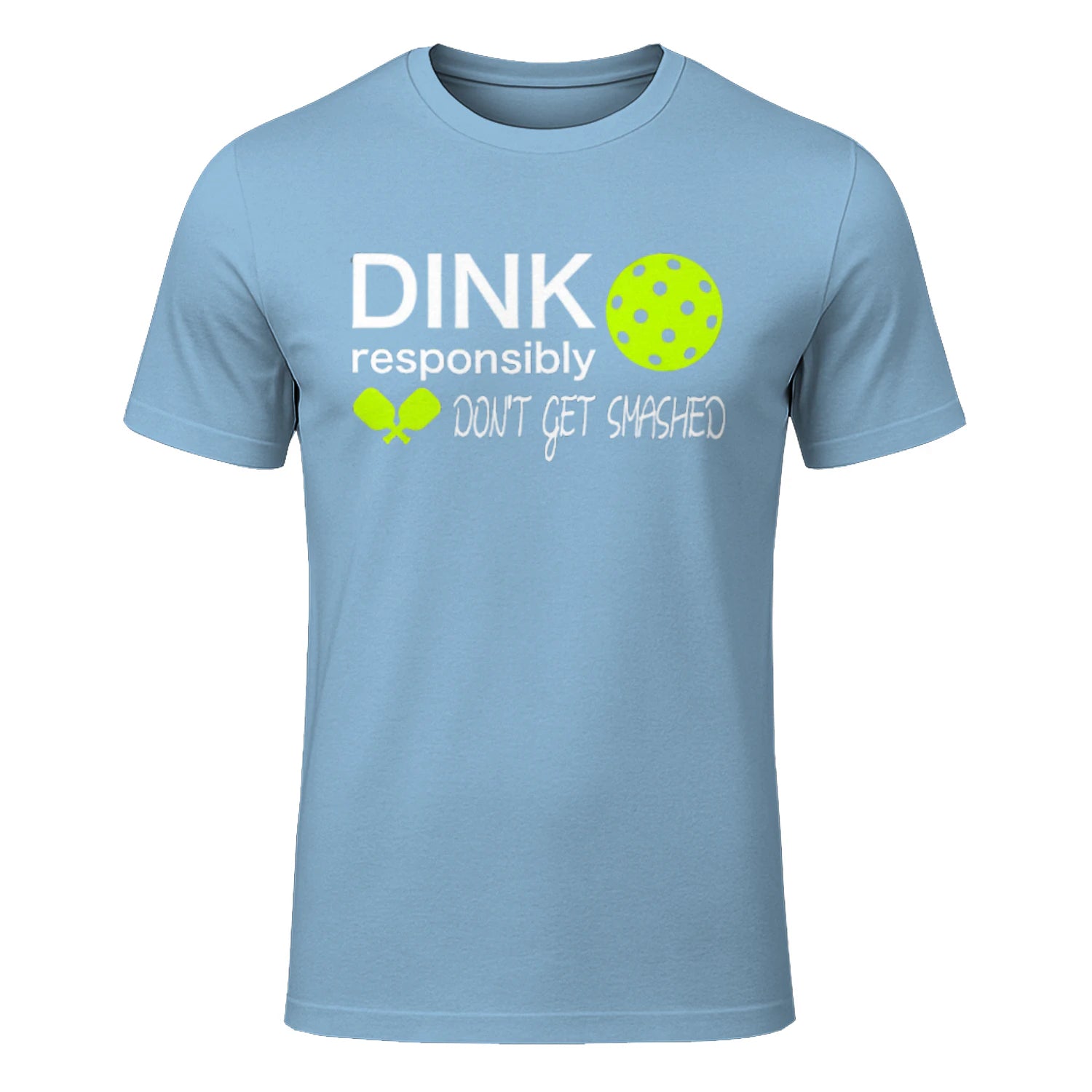 Dink Responsibly Pickleball T-Shirt – Funny Gift