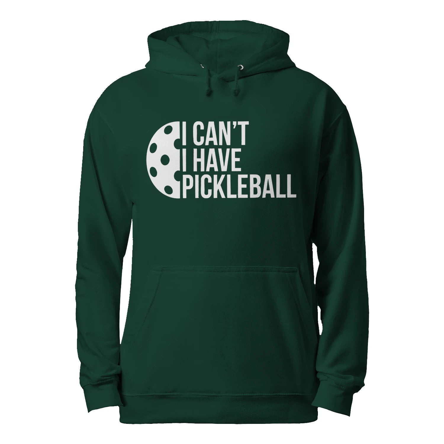 I Can’t, I Have Pickleball Men’s Hoodie – Funny Gift