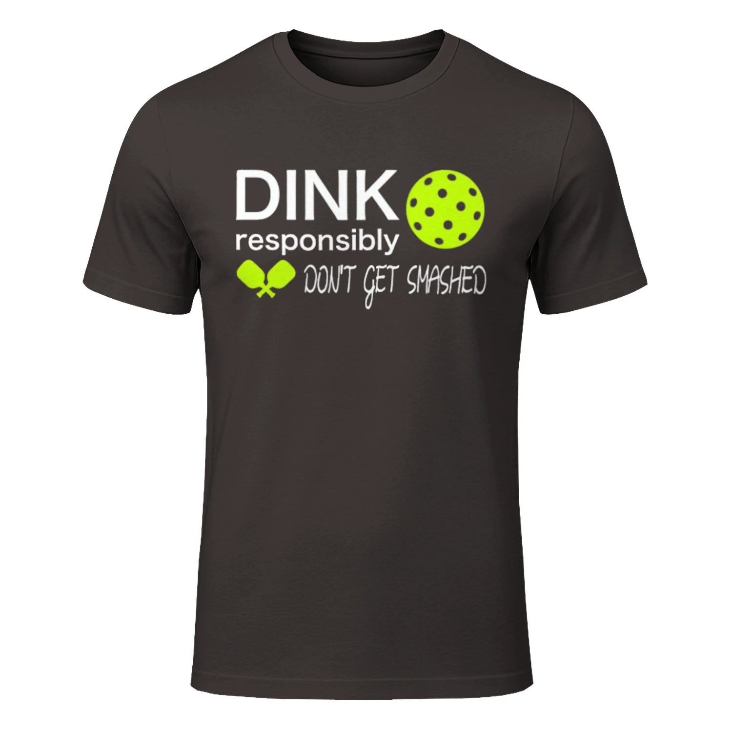 Dink Responsibly Pickleball T-Shirt – Funny Gift