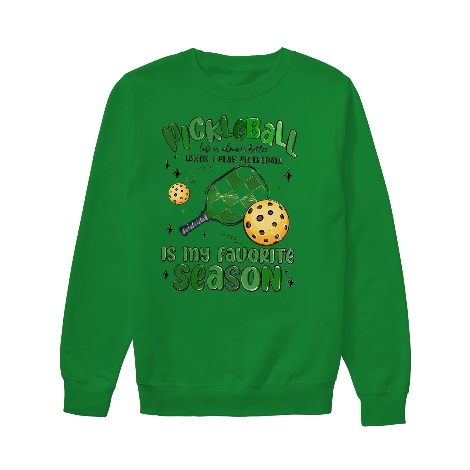 pickleball is my favorite season Women’s Sweatshirt – Funny Gift