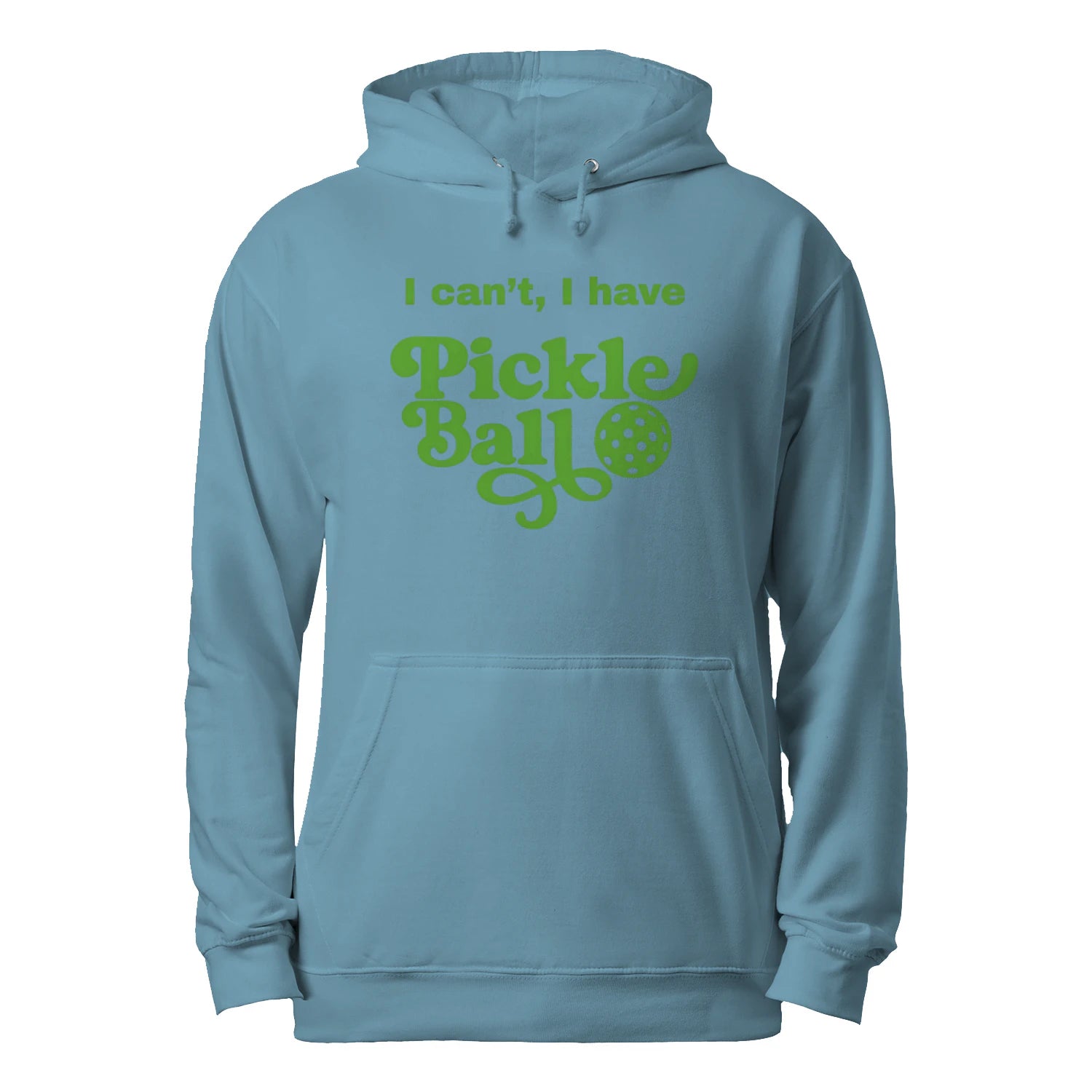I Can’t, I Have Pickleball Men’s Hoodie – Funny Gift