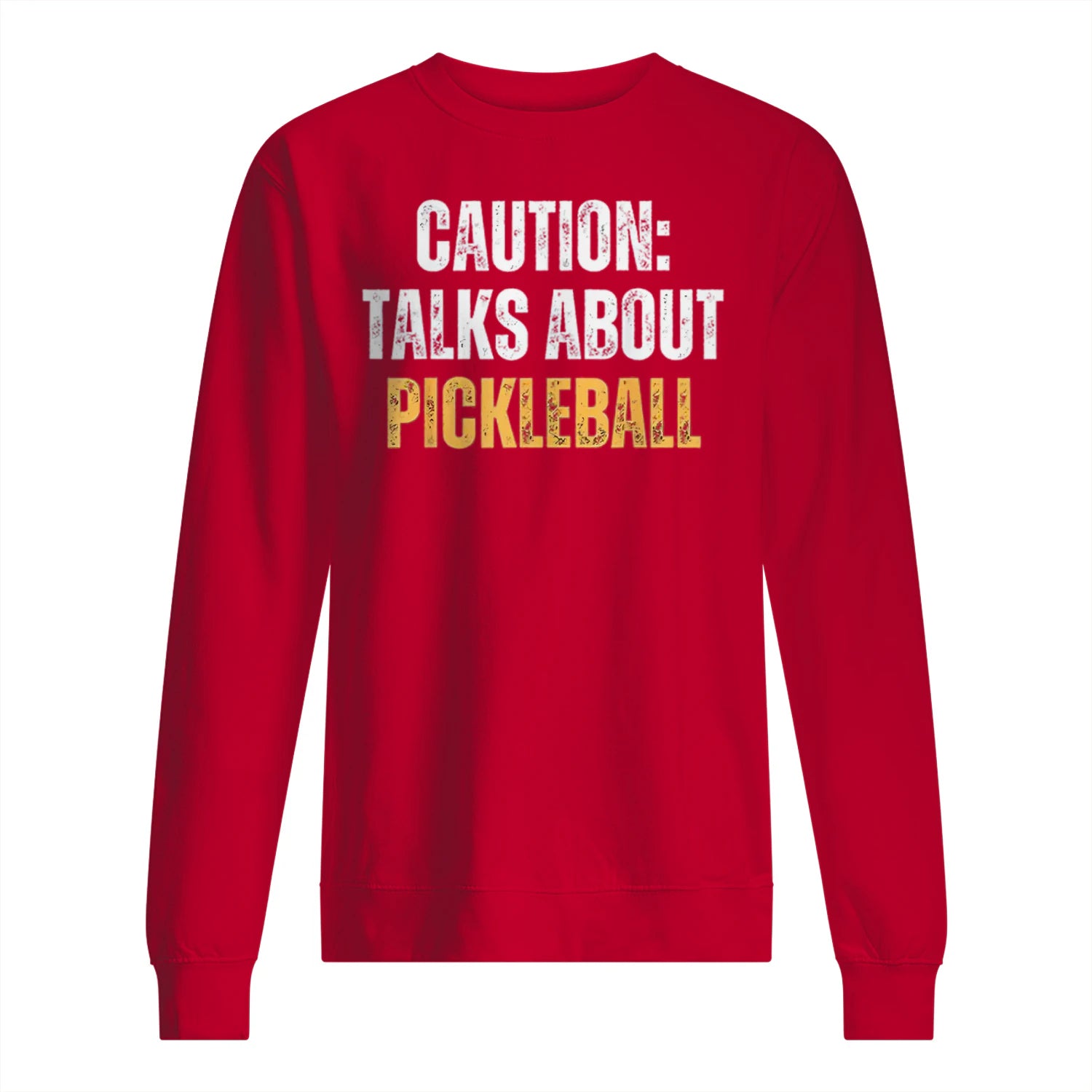 Caution: Talks About Pickleball Men’s Sweatshirt – Funny Gift