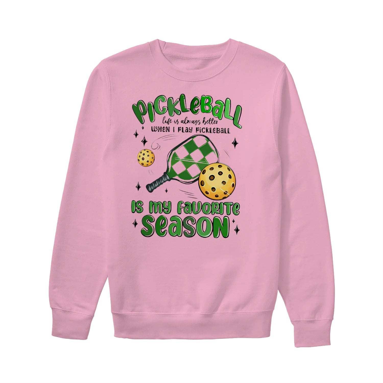 pickleball is my favorite season Women’s Sweatshirt – Funny Gift