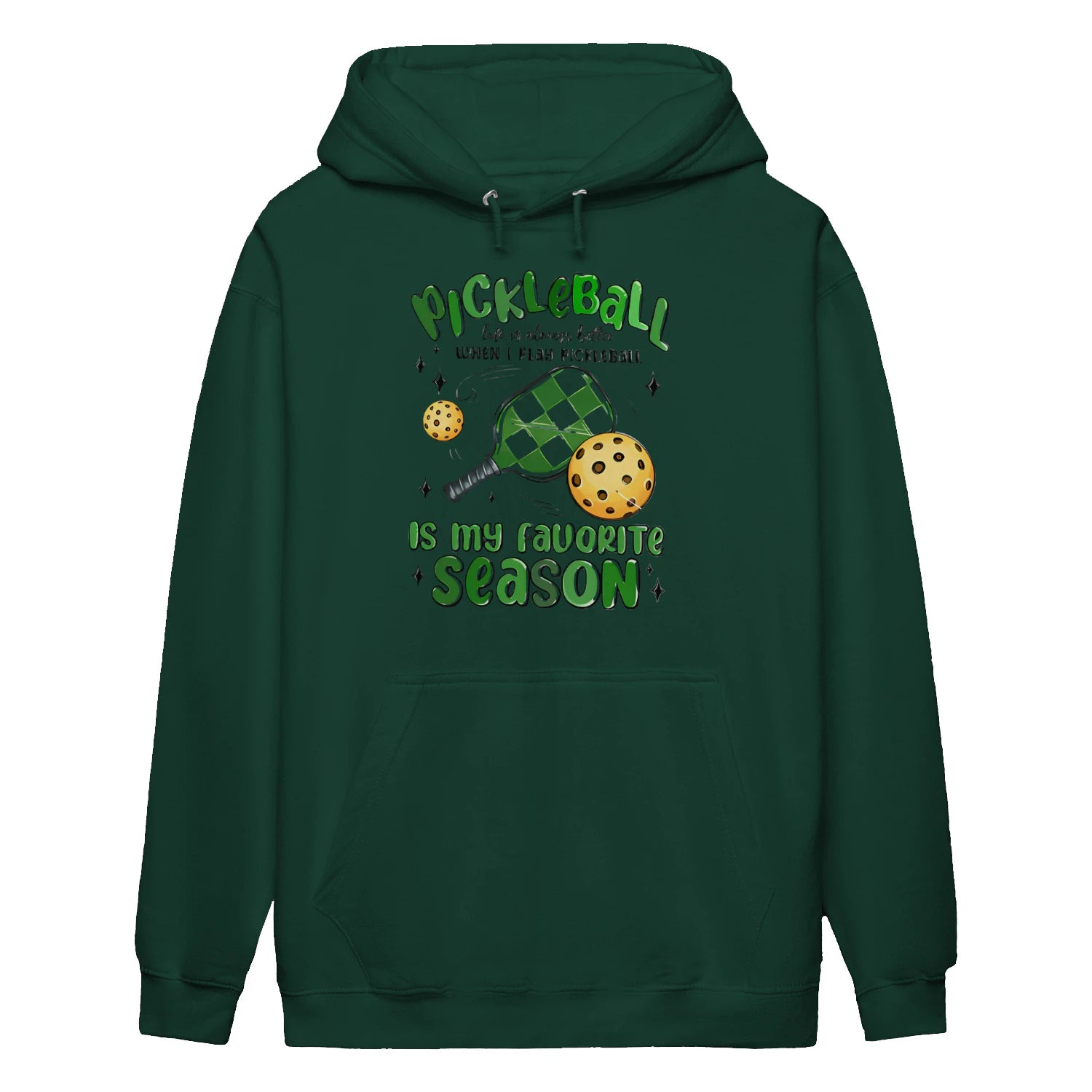 pickleball is my favorite season Women’s Hoodie – Funny Gift