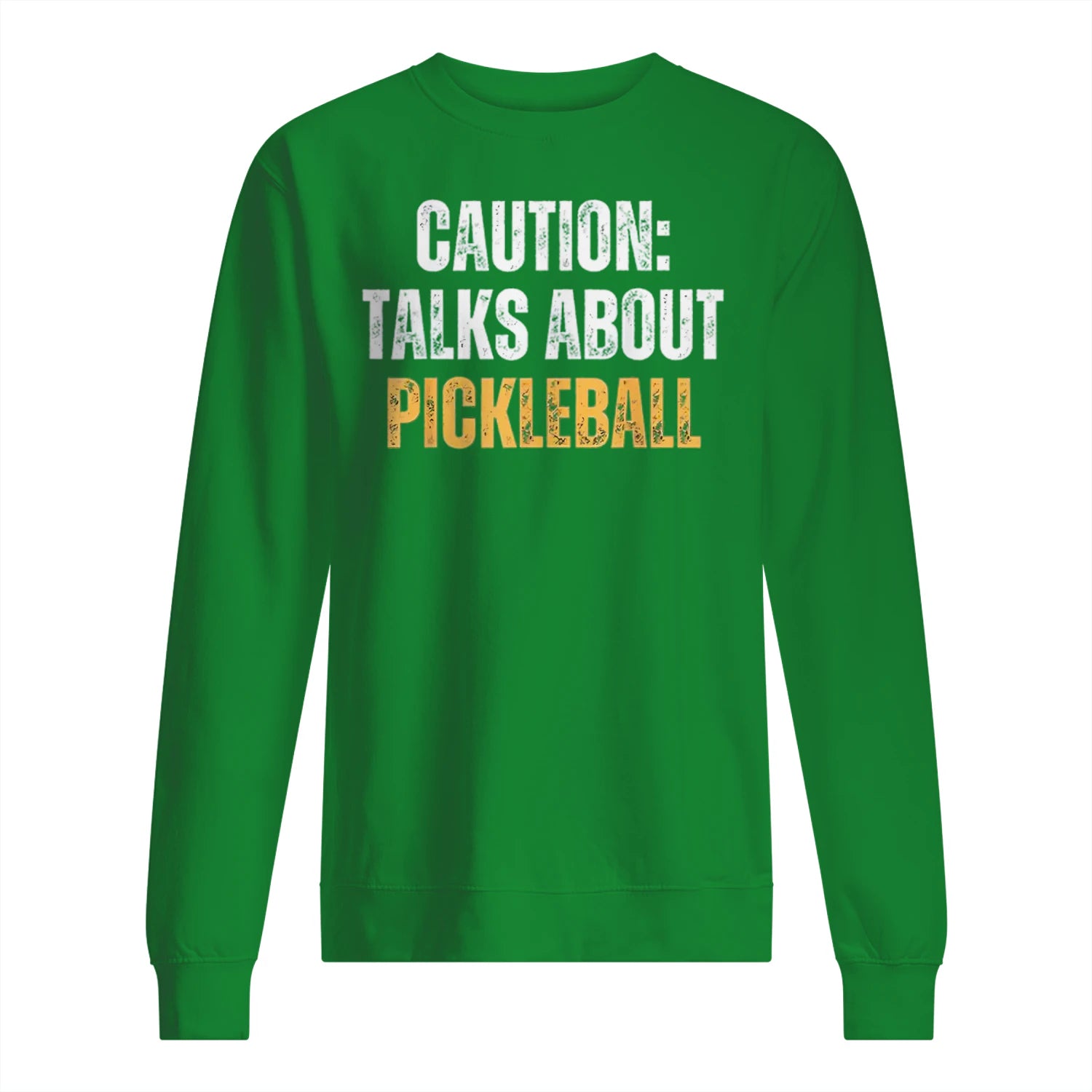 Caution: Talks About Pickleball Men’s Sweatshirt – Funny Gift