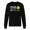 Dink Responsibly Pickleball Men’s Sweatshirt – Funny Gift