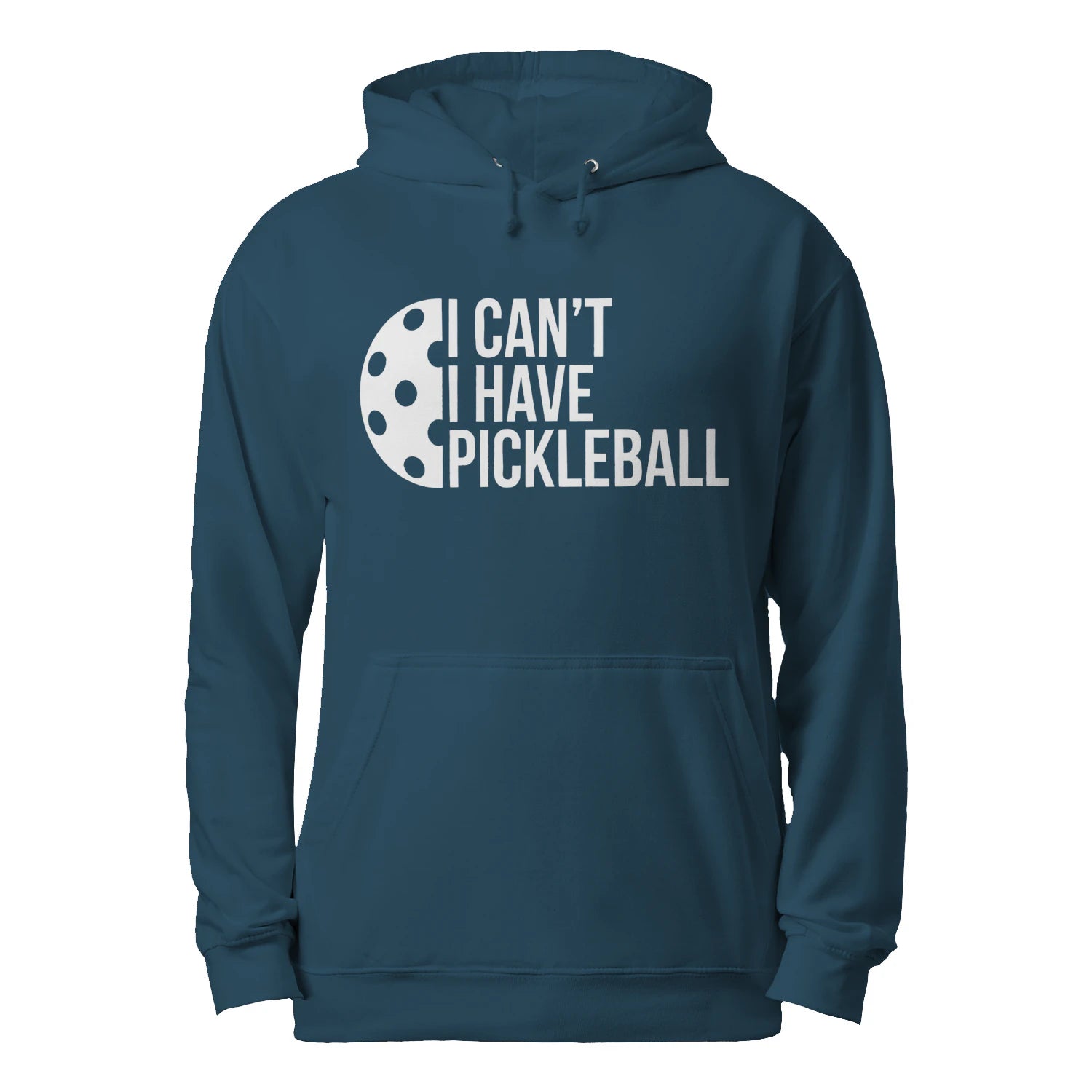 I Can’t, I Have Pickleball Men’s Hoodie – Funny Gift