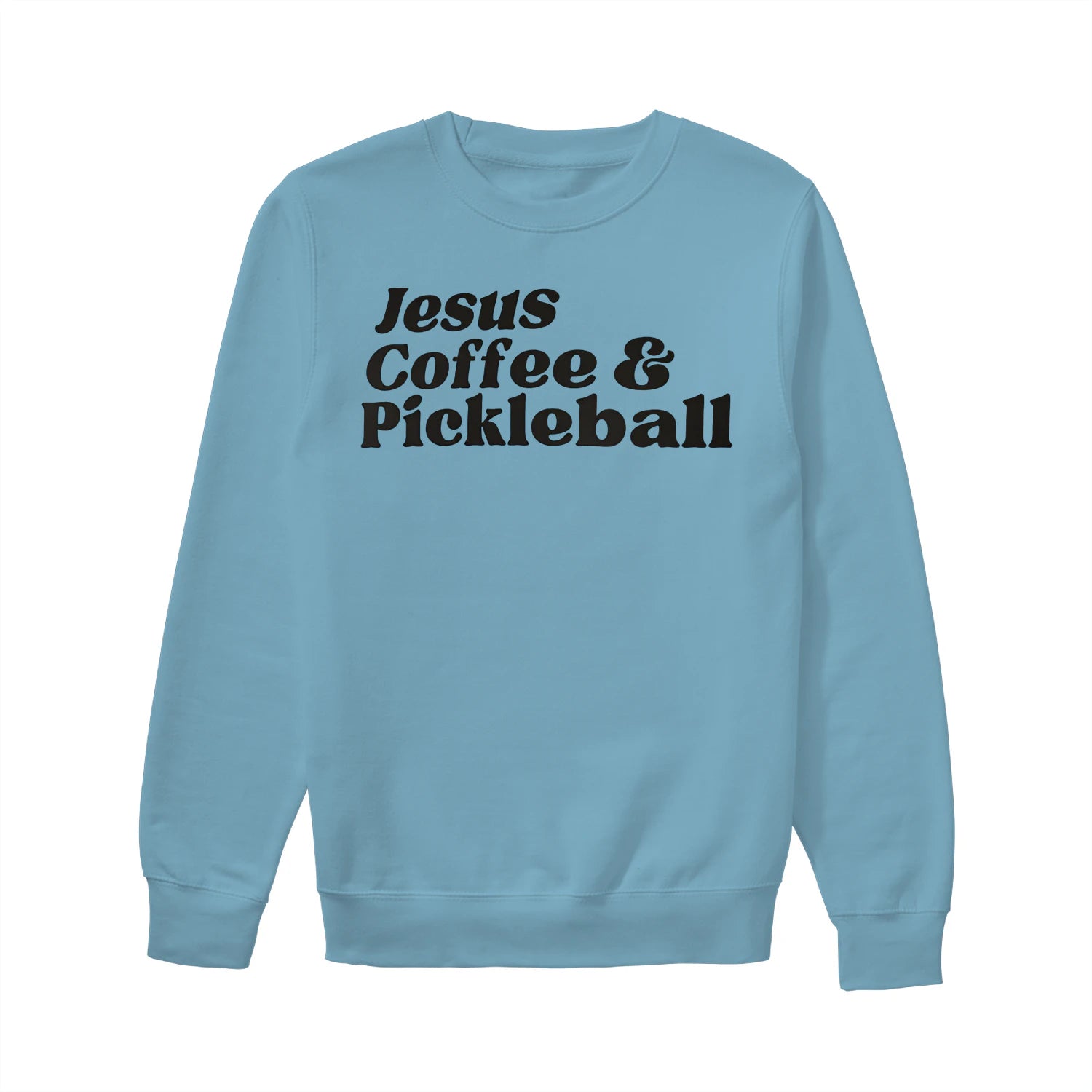 jesus coffee pickleball Women’s Sweatshirt – Funny Gift