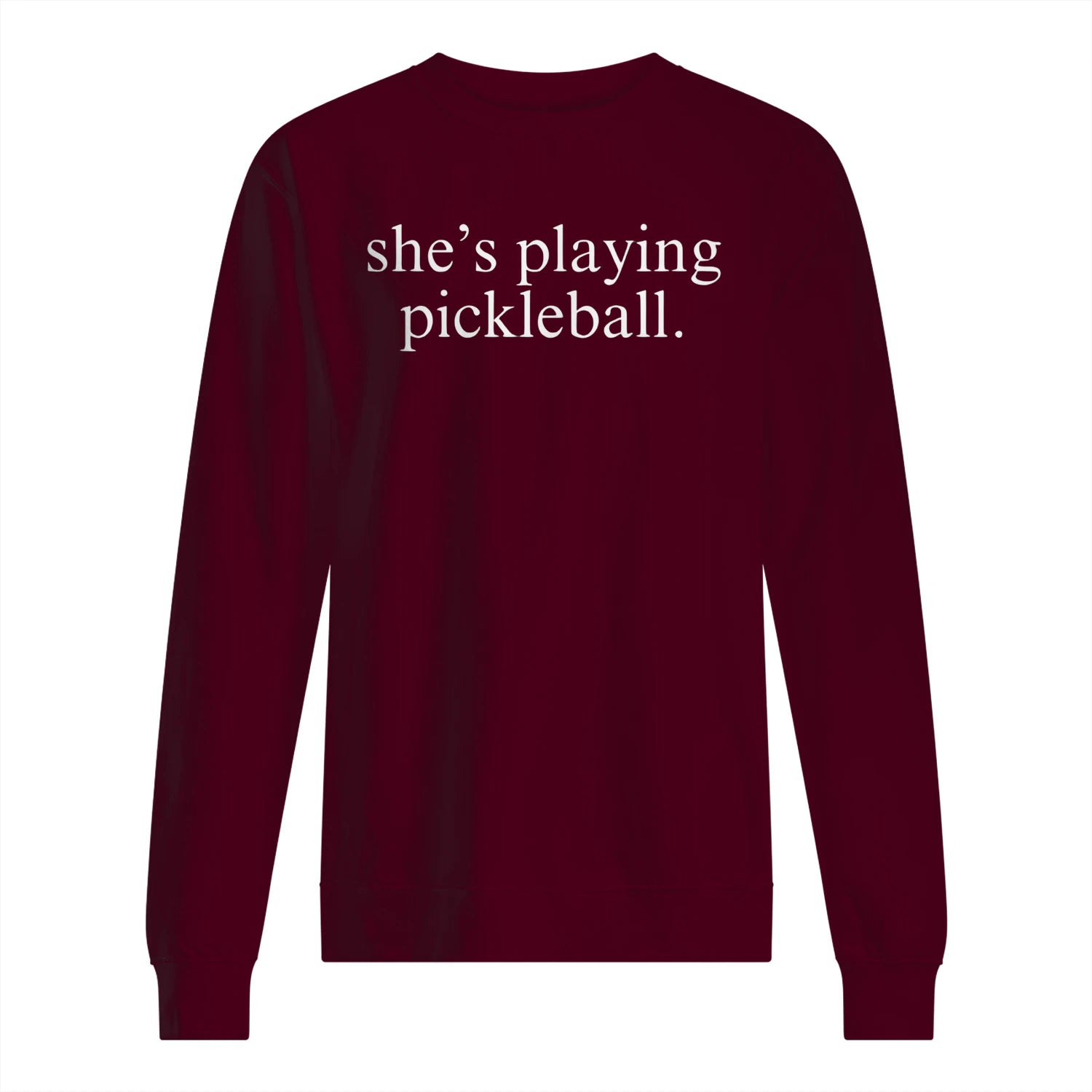 She’s Playing Pickleball Men’s Sweatshirt – Funny Gift