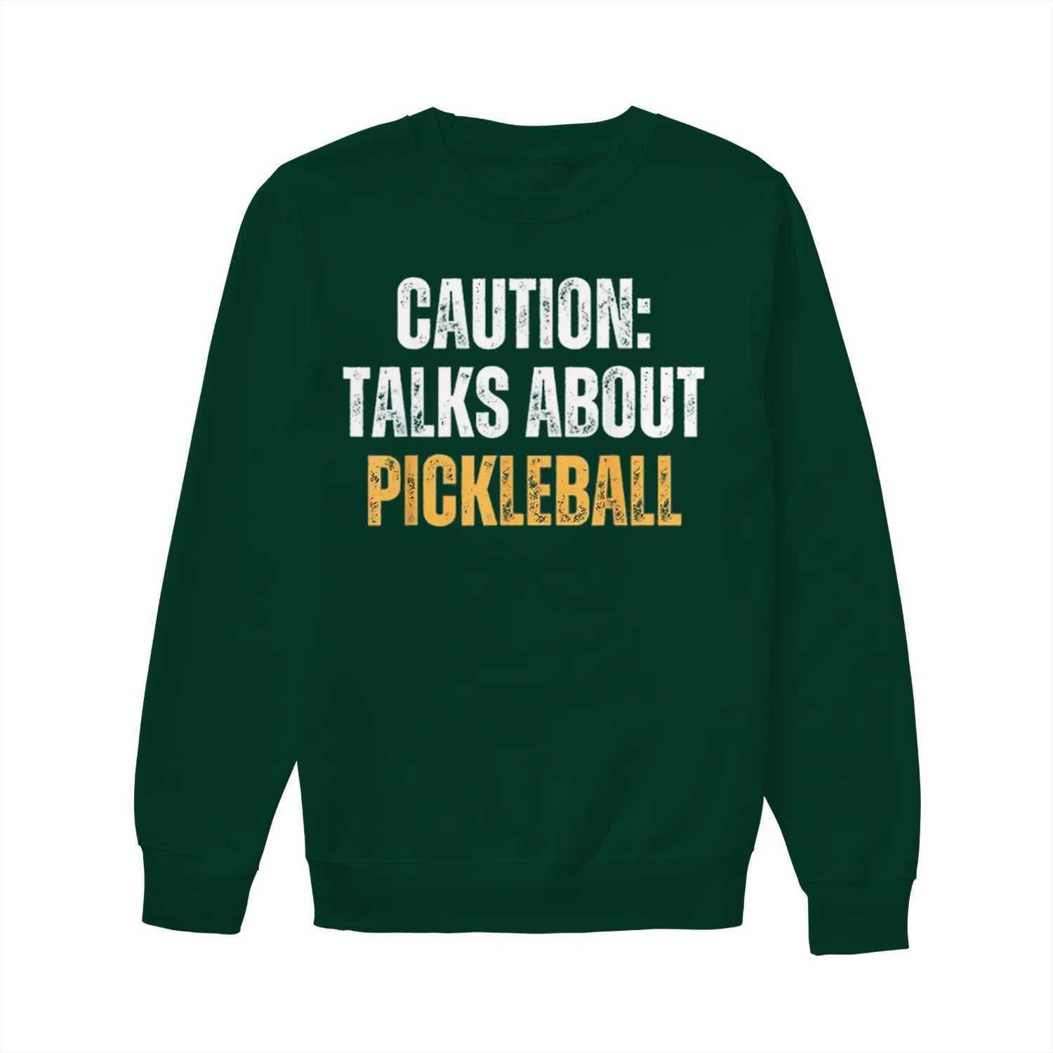 caution talks about pickleball Women’s Sweatshirt – Funny Gift