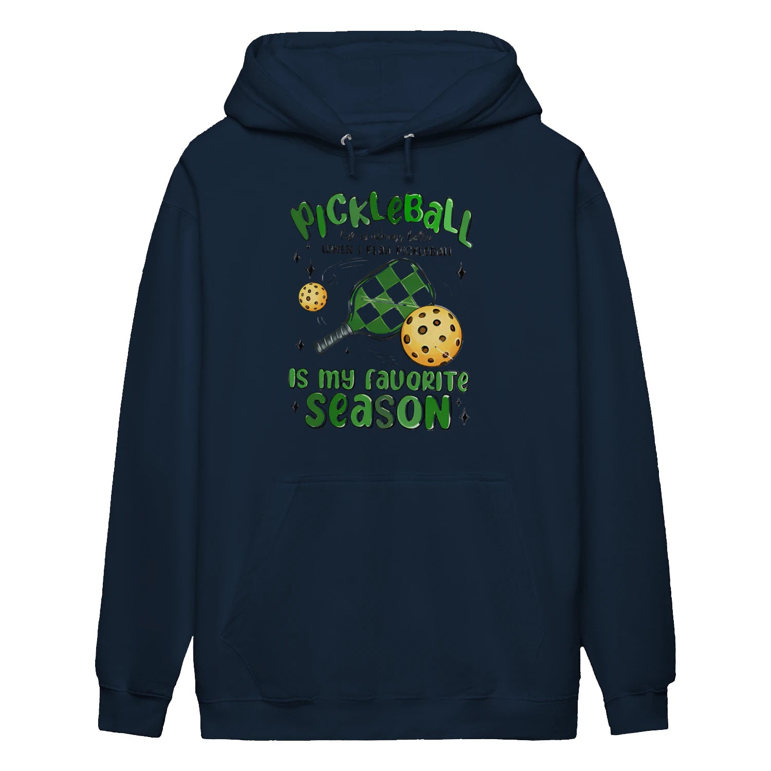 pickleball is my favorite season Women’s Hoodie – Funny Gift