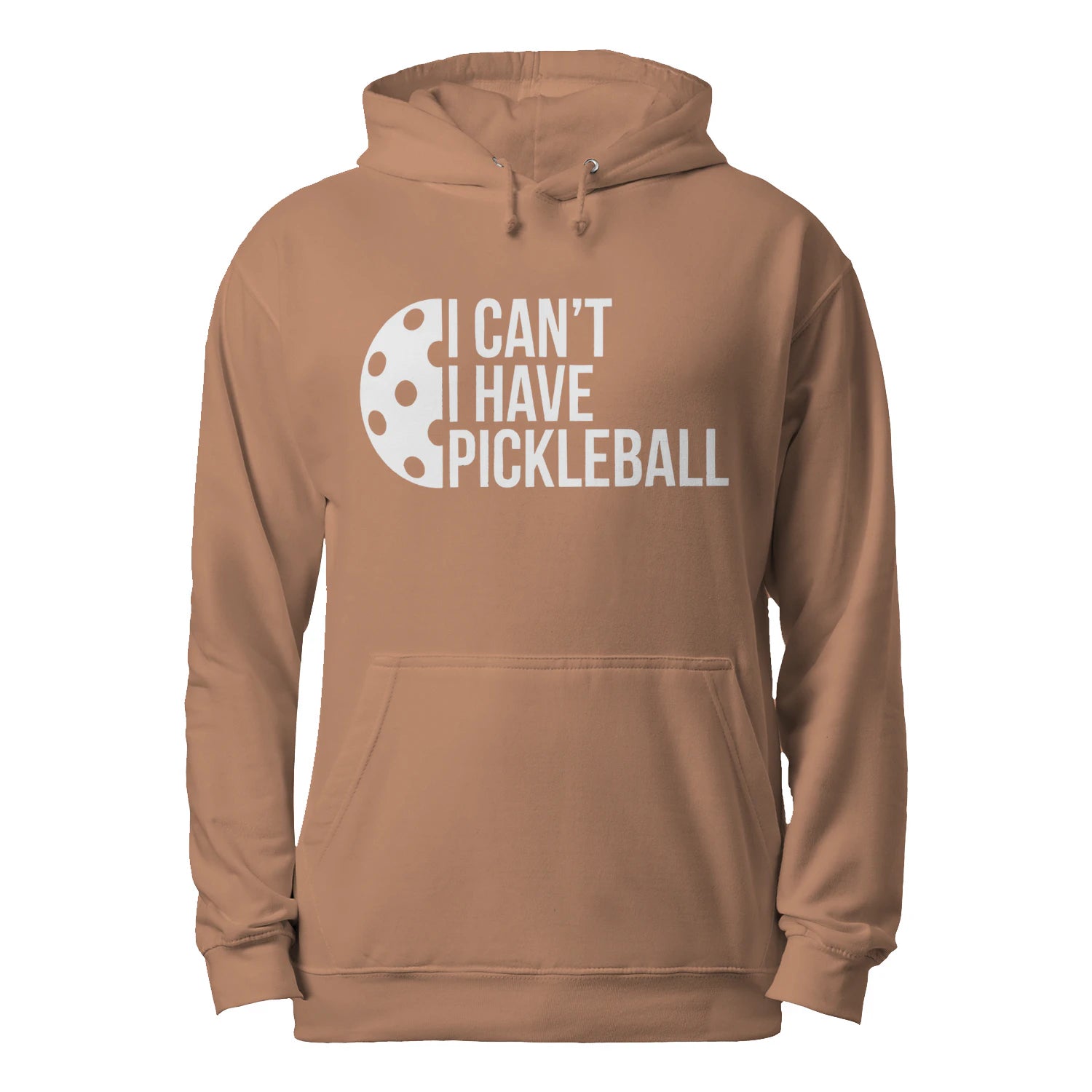 I Can’t, I Have Pickleball Men’s Hoodie – Funny Gift
