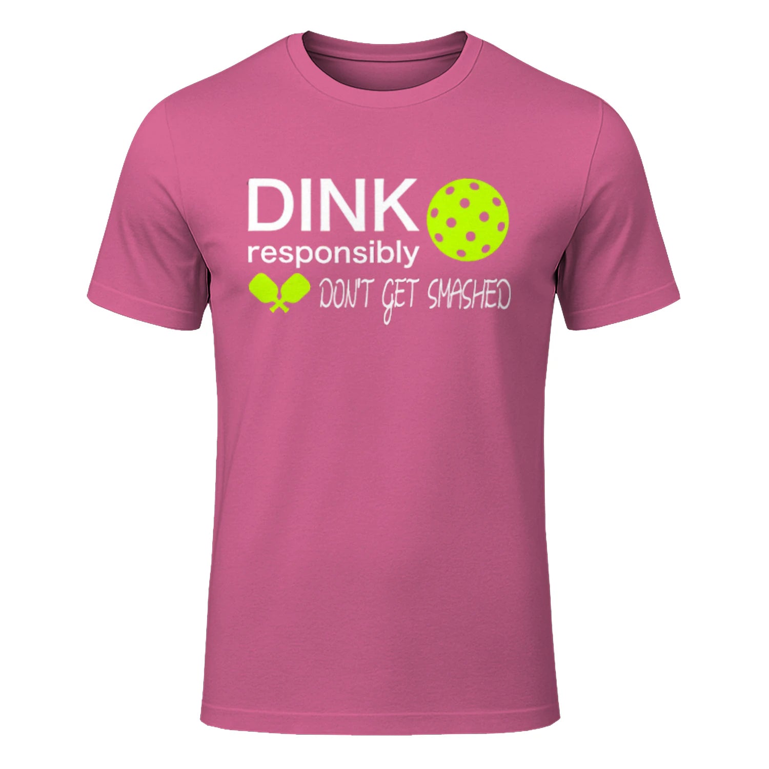 Dink Responsibly Pickleball T-Shirt – Funny Gift