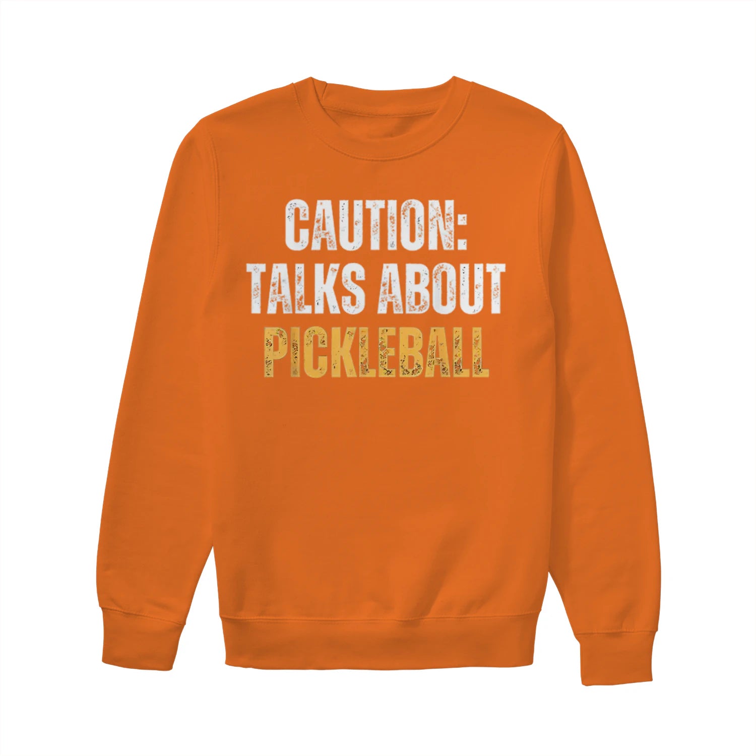 caution talks about pickleball Women’s Sweatshirt – Funny Gift