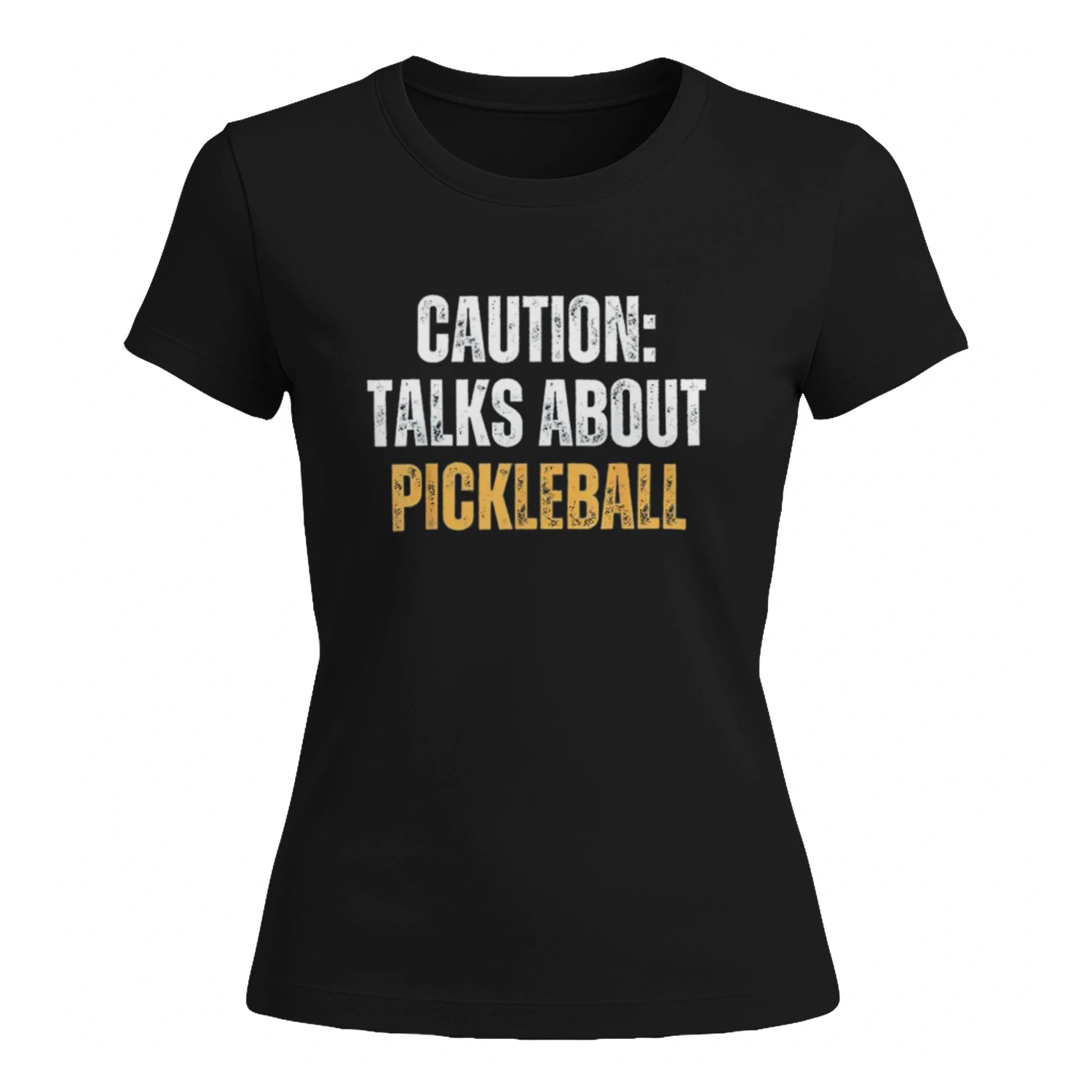 Caution: Talks About Pickleball for Women’s T-Shirt – Funny Gift