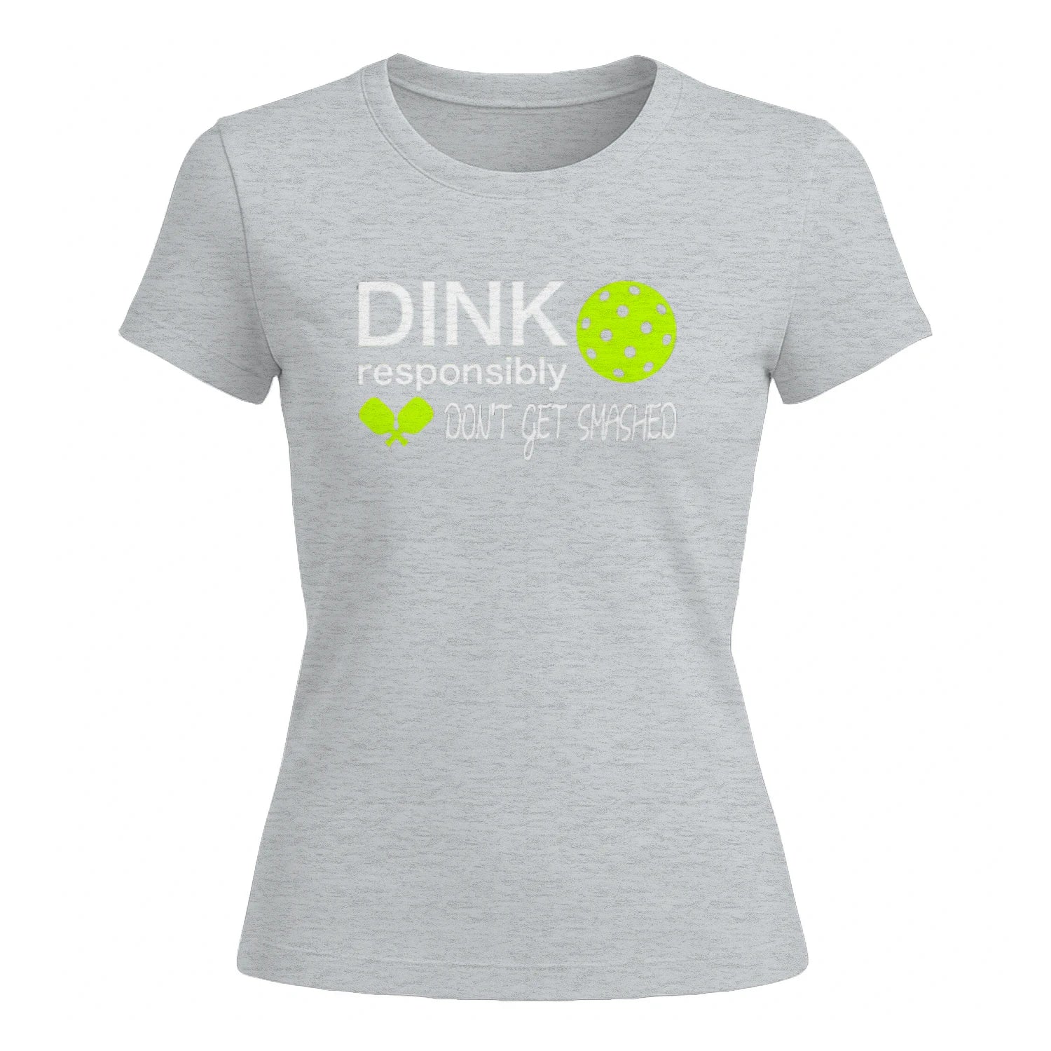Dink Responsibly Pickleball Lover for Women’s T-Shirt – Funny Gift