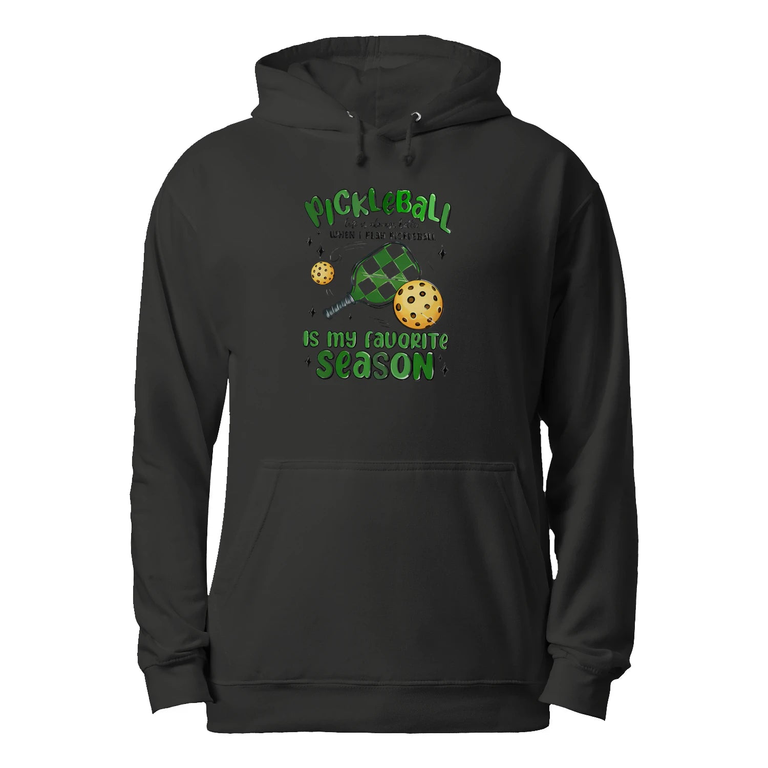 Pickleball Is My Favorite Season Men’s Hoodie – Funny Gift