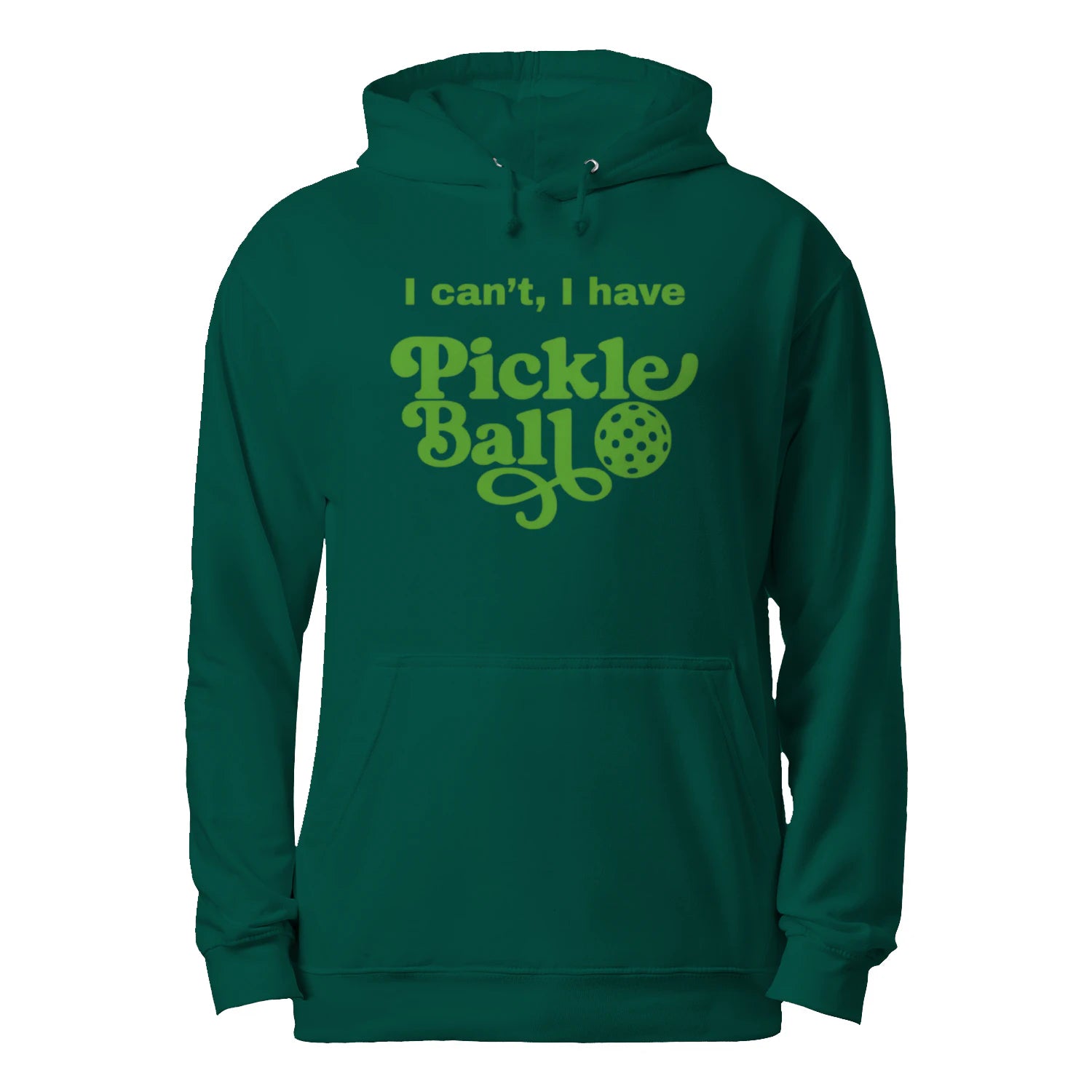 I Can’t, I Have Pickleball Men’s Hoodie – Funny Gift