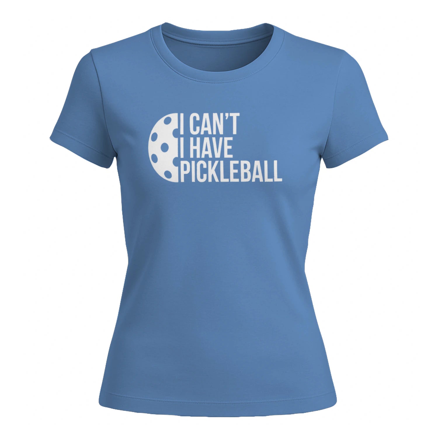 I Can’t, I Have Pickleball for Women’s T-Shirt – Funny Gift