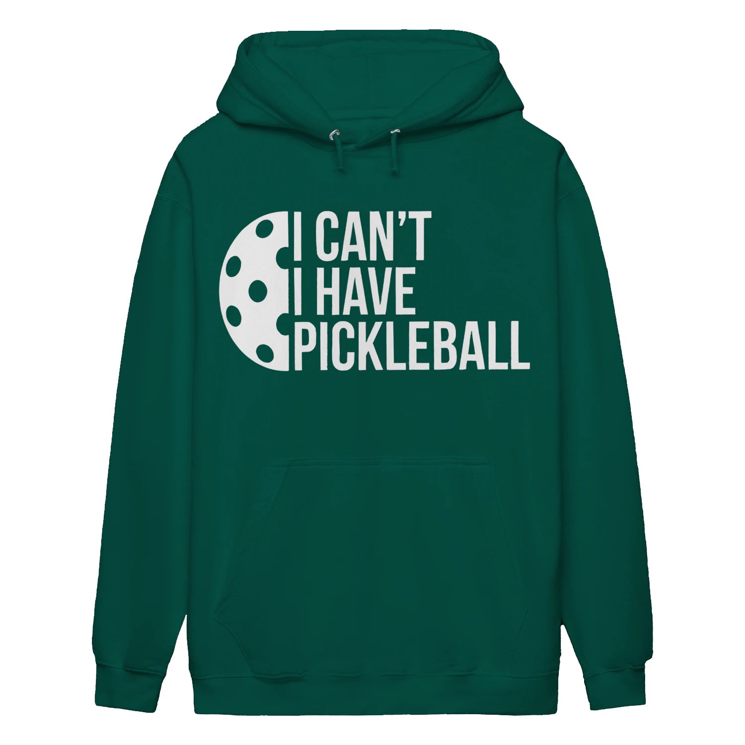 i can t i have pickleball Women’s Hoodie – Funny Gift