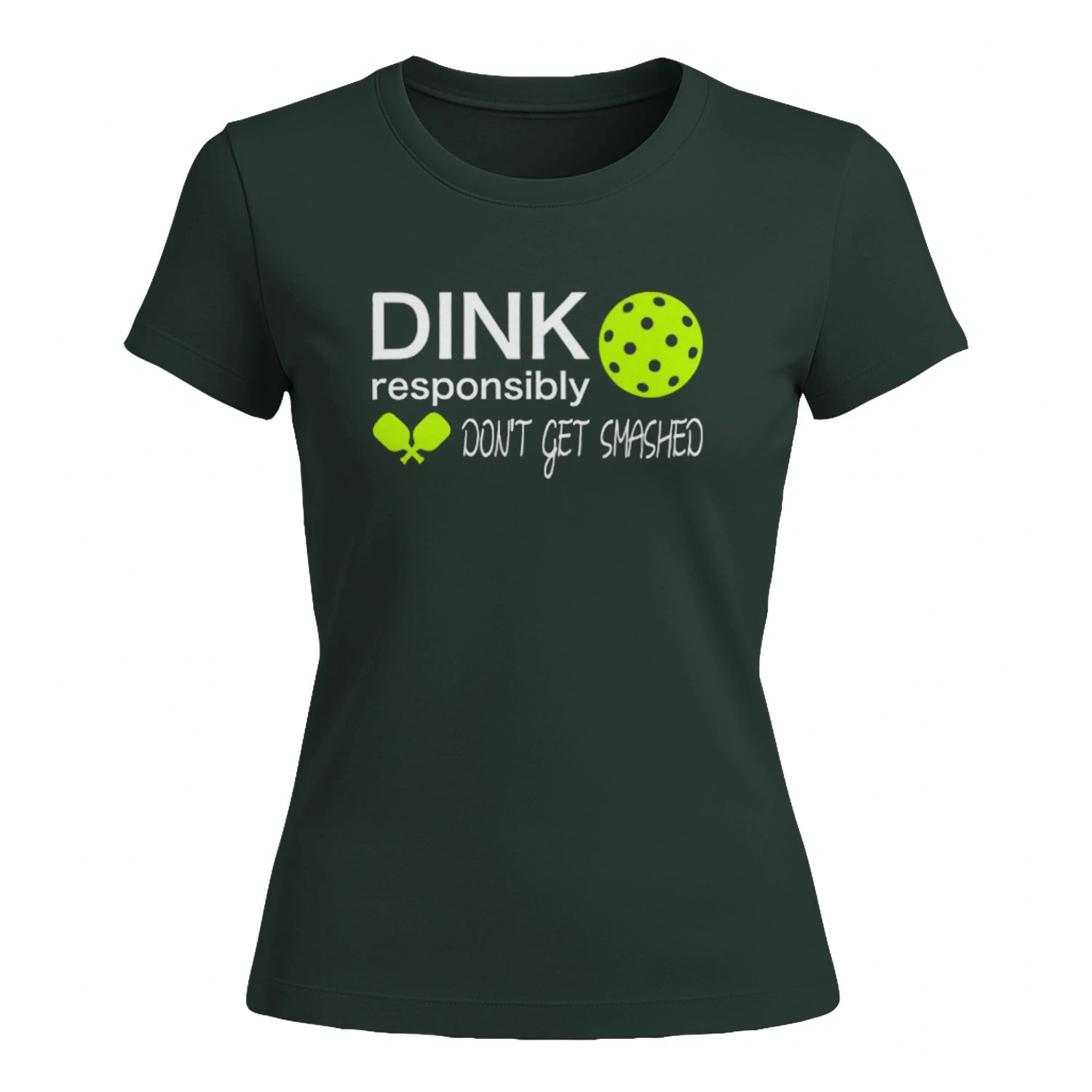 Dink Responsibly Pickleball Lover for Women’s T-Shirt – Funny Gift