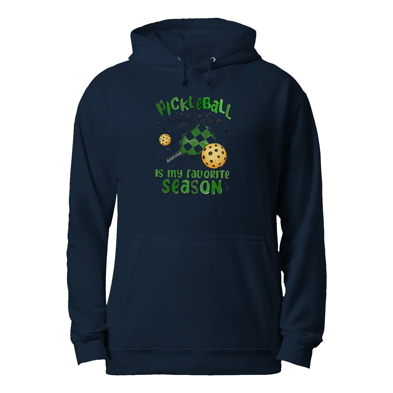 Pickleball Is My Favorite Season Men’s Hoodie – Funny Gift