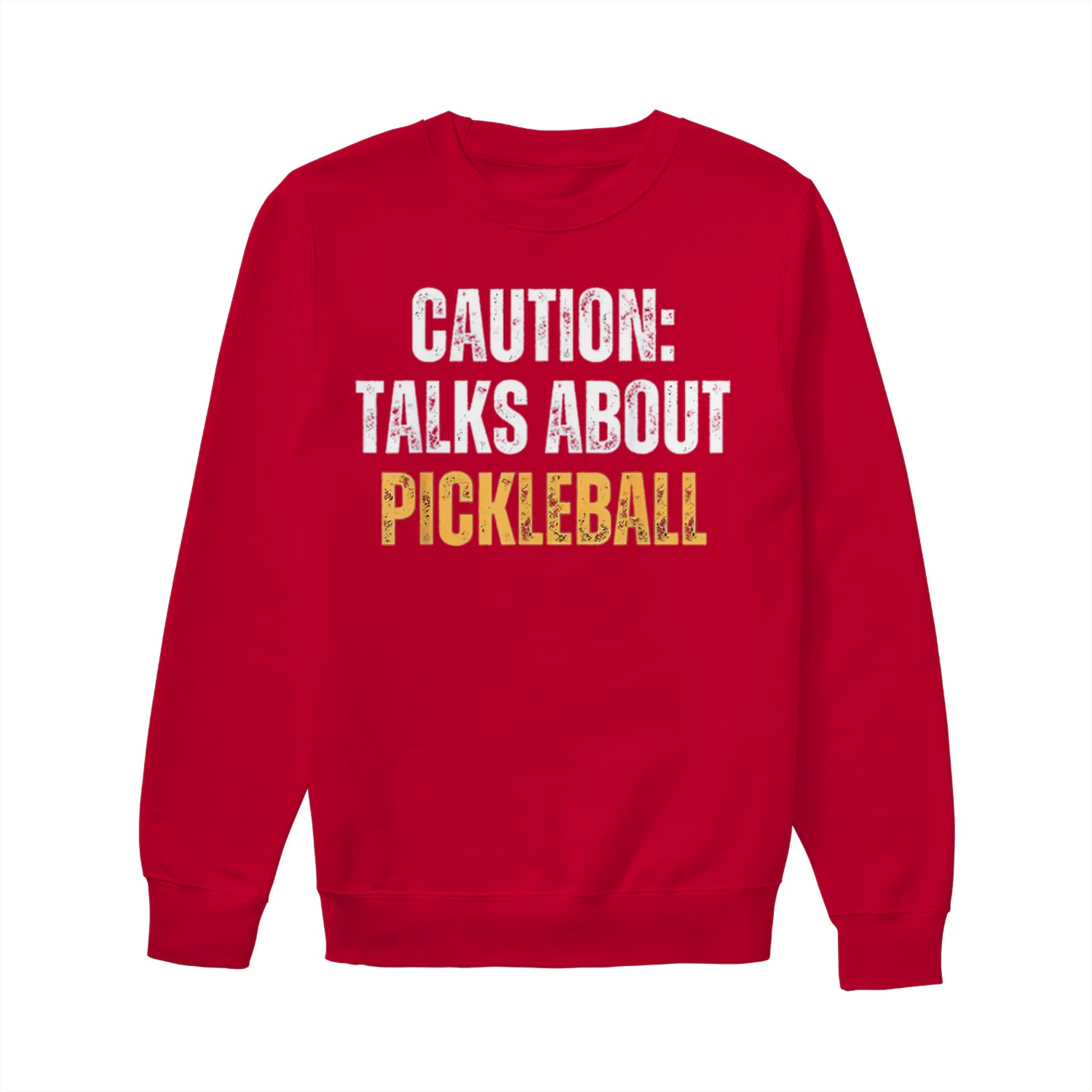 caution talks about pickleball Women’s Sweatshirt – Funny Gift