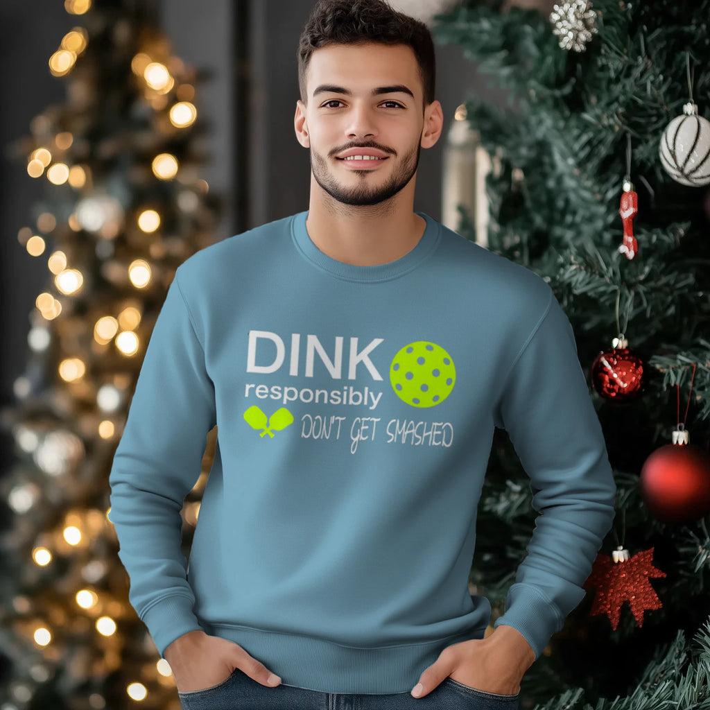 Dink Responsibly Pickleball Men’s Sweatshirt – Funny Gift