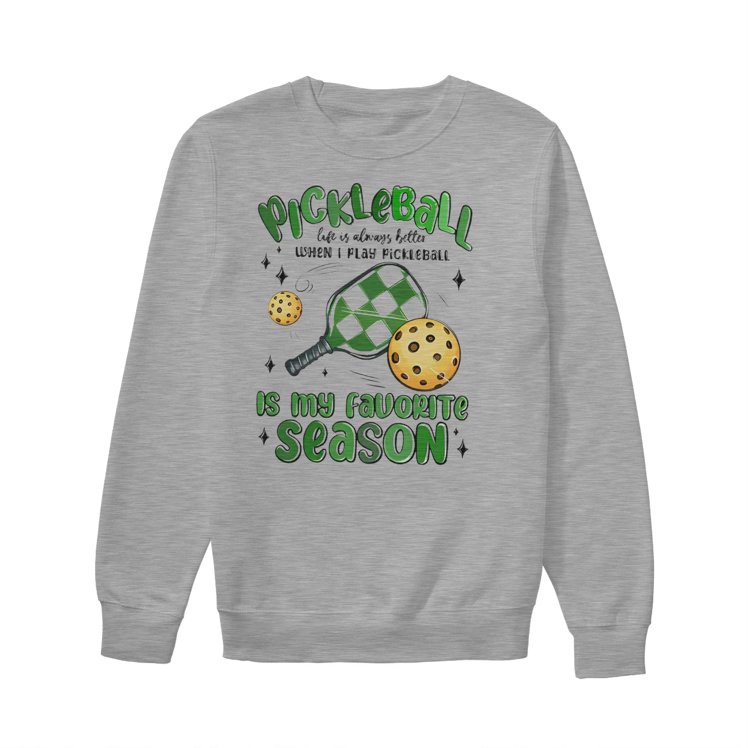 pickleball is my favorite season Women’s Sweatshirt – Funny Gift