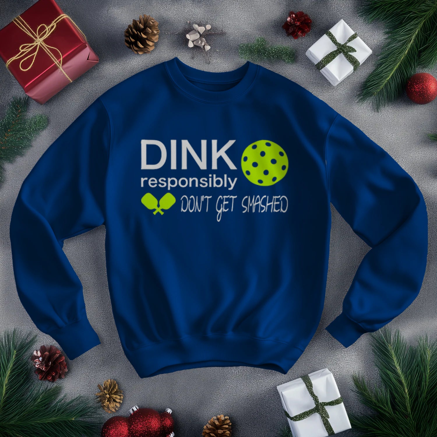 Dink Responsibly Pickleball Men’s Sweatshirt – Funny Gift