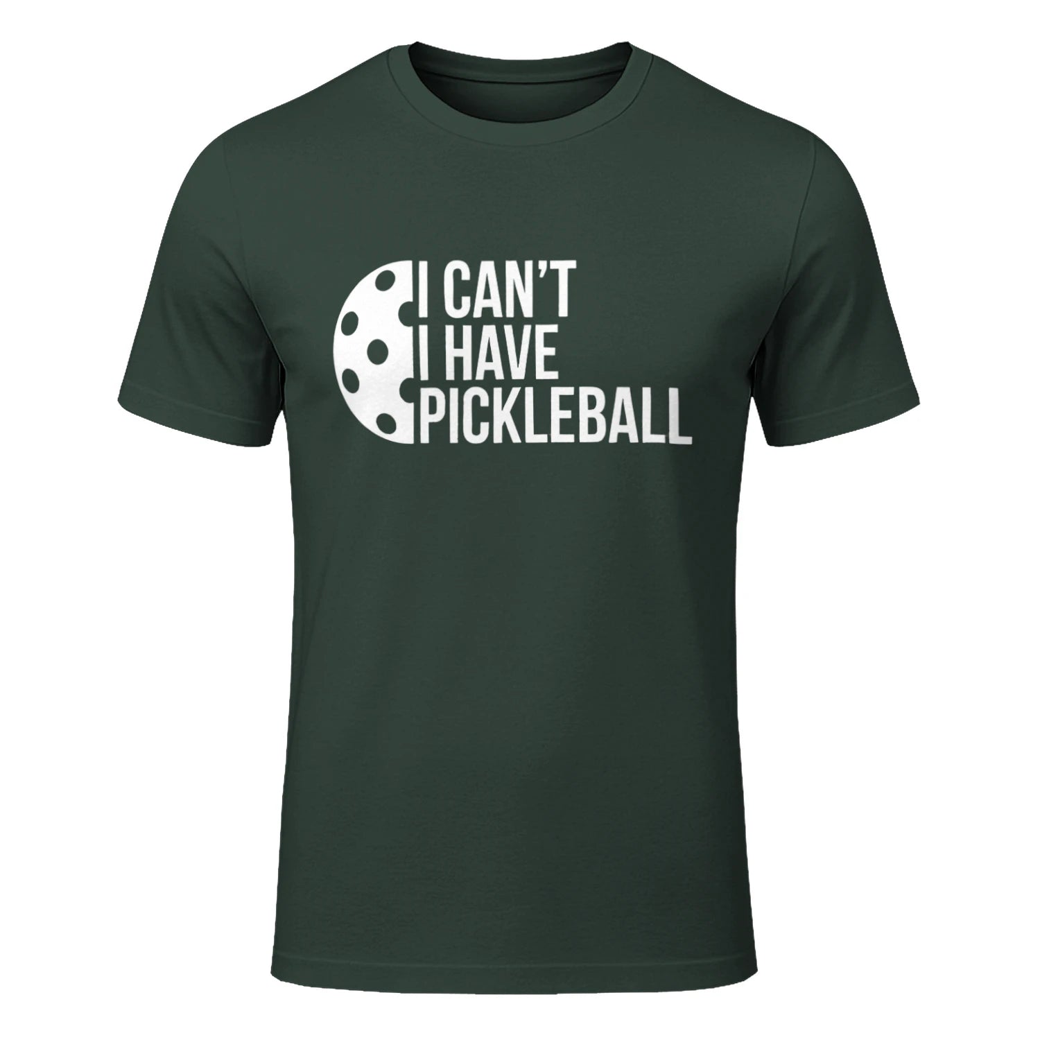 I Can’t, I Have Pickleball T-Shirt – Funny Gift