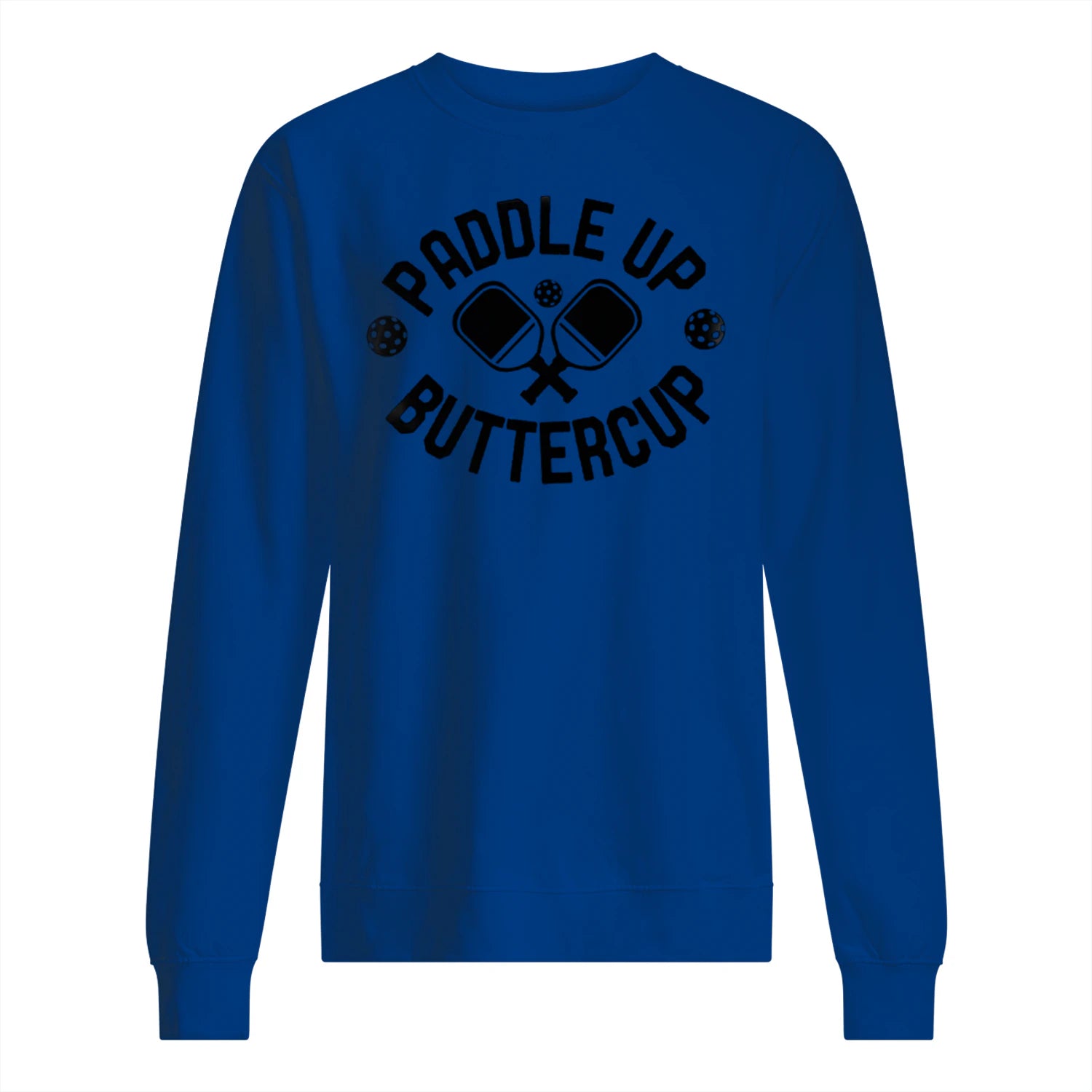 Paddle Up Buttercup Pickleball Men’s Sweatshirt – Funny Gift