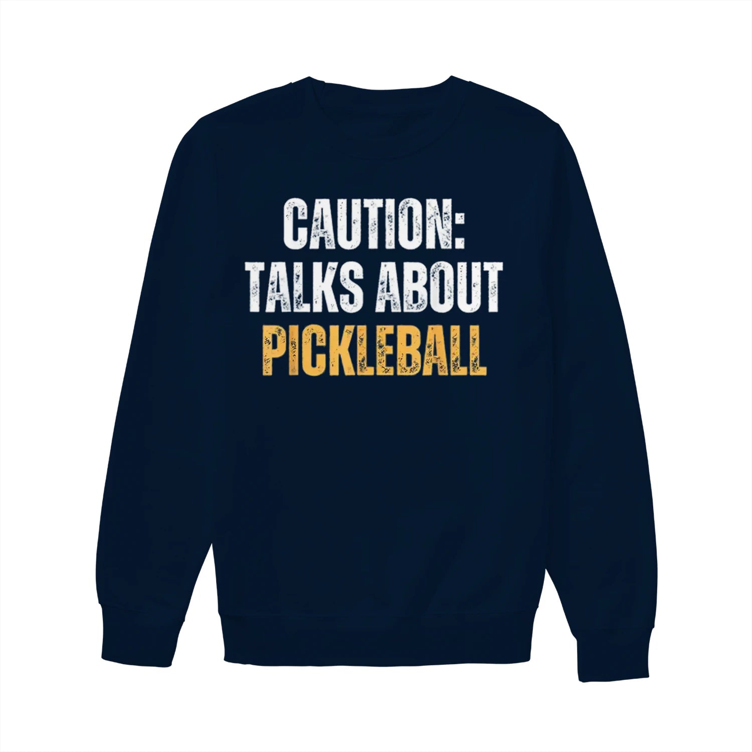 caution talks about pickleball Women’s Sweatshirt – Funny Gift