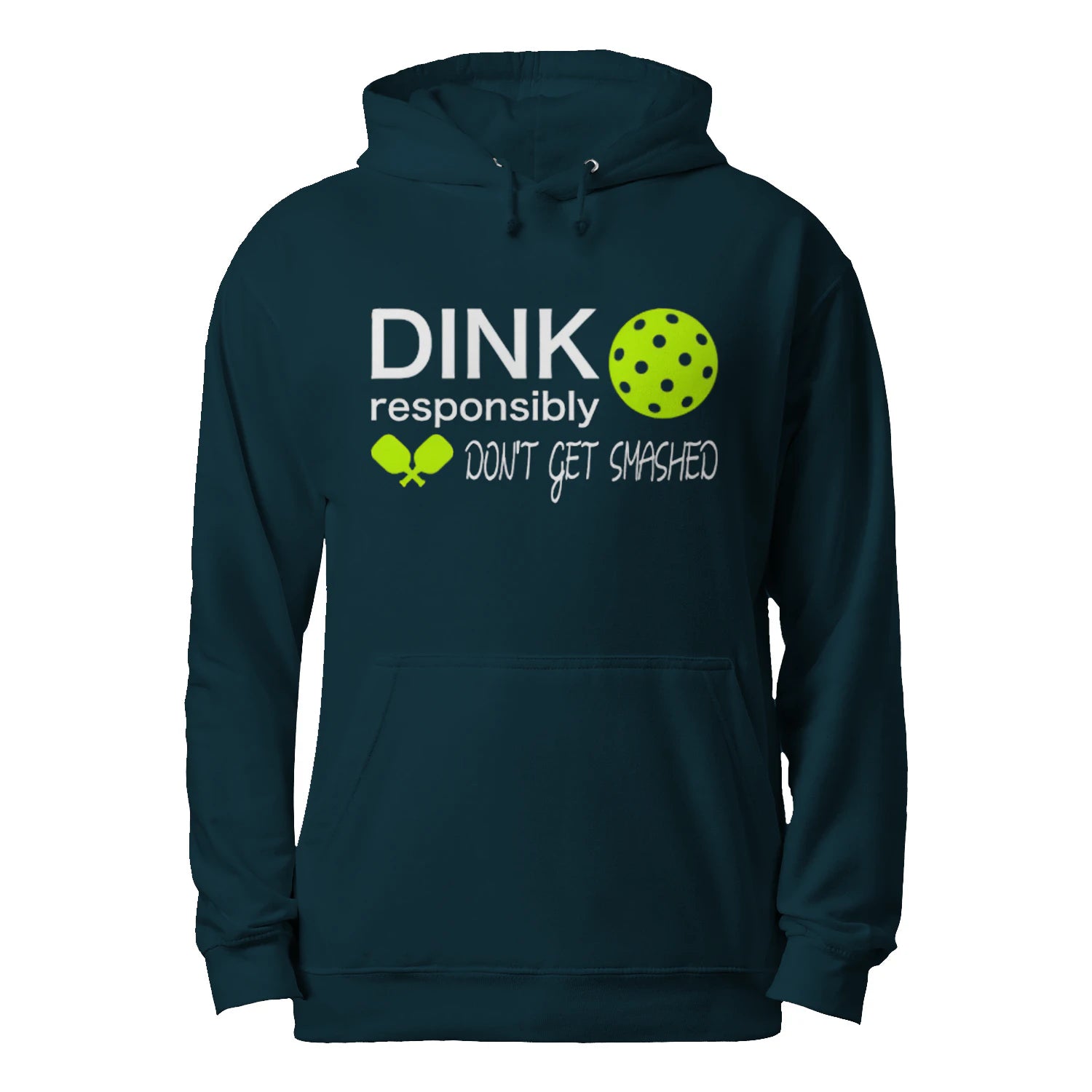 Dink Responsibly Pickleball Men’s Hoodie – Funny Gift