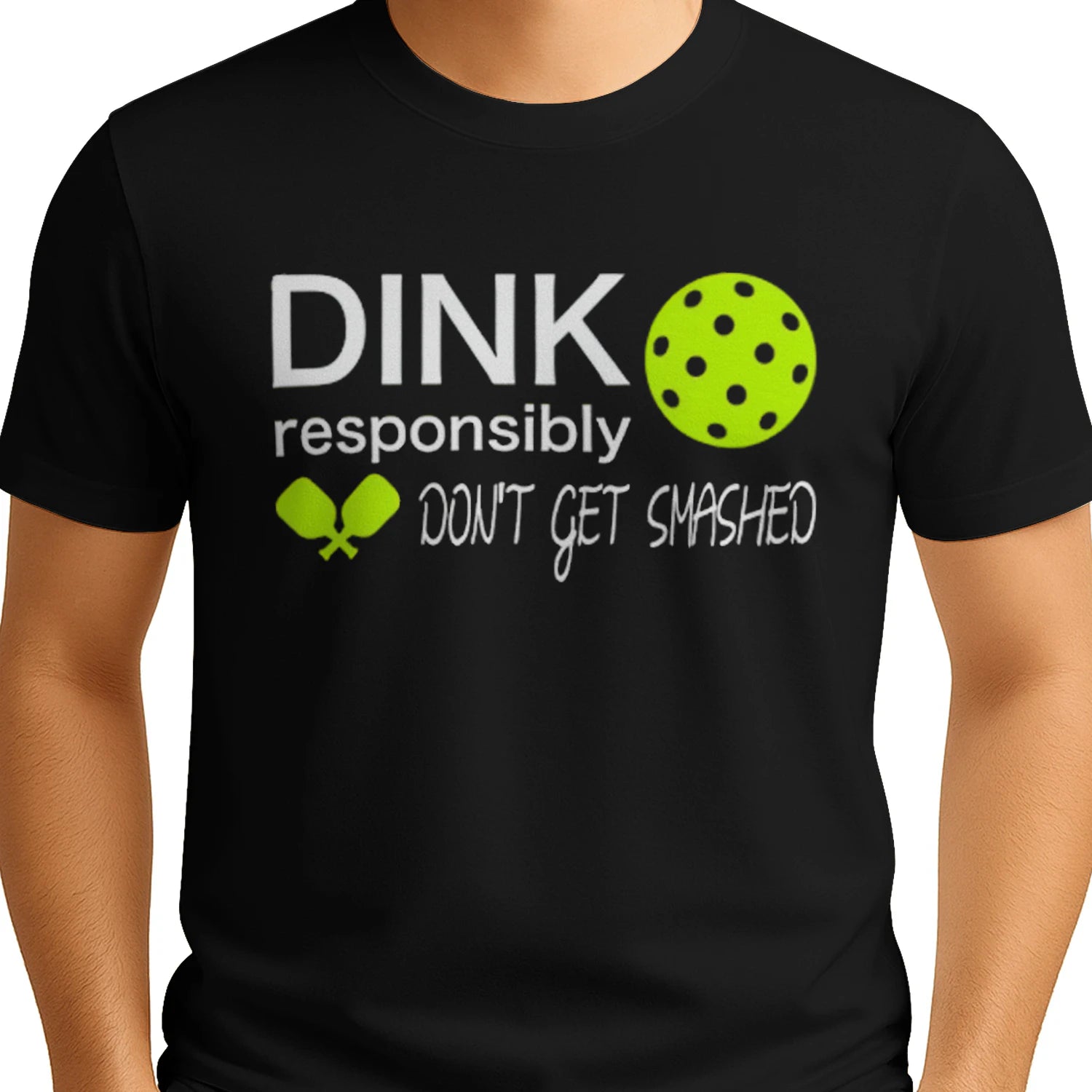 Dink Responsibly Pickleball T-Shirt – Funny Gift