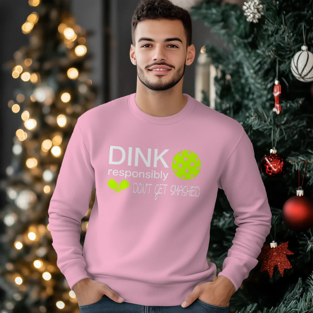 Dink Responsibly Pickleball Men’s Sweatshirt – Funny Gift