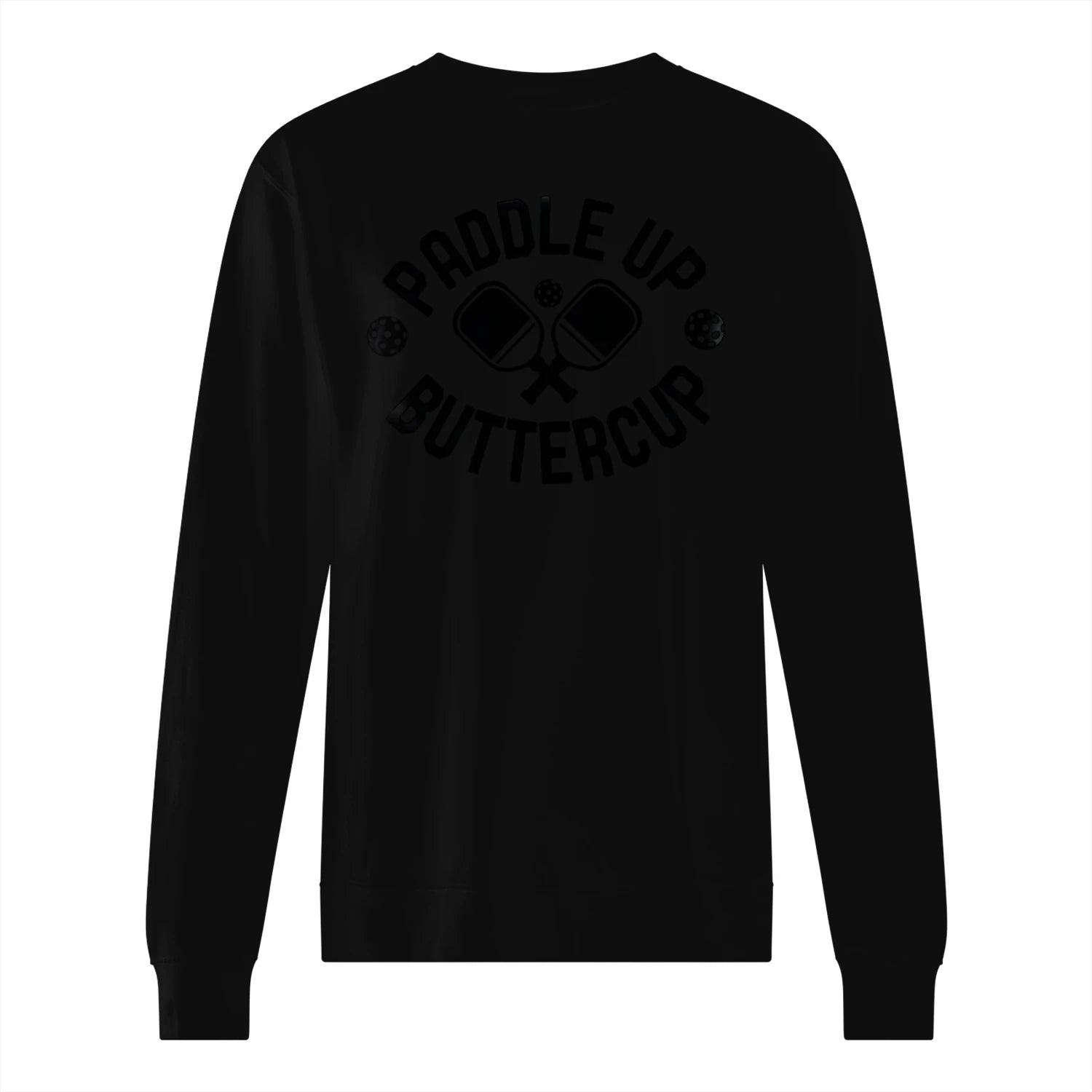 Paddle Up Buttercup Pickleball Men’s Sweatshirt – Funny Gift