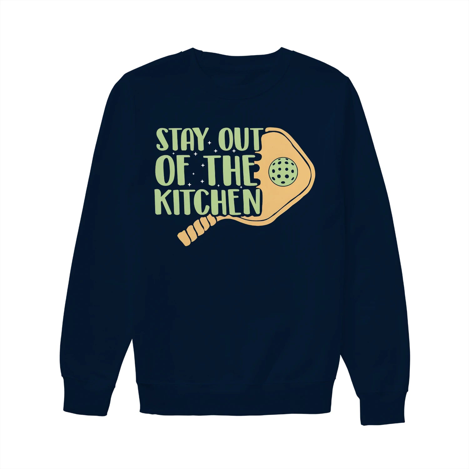 stay out of the kitchen Pickleball Women’s Sweatshirt – Funny Gift