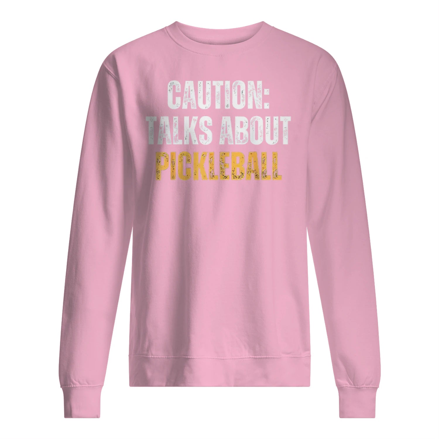 Caution: Talks About Pickleball Men’s Sweatshirt – Funny Gift