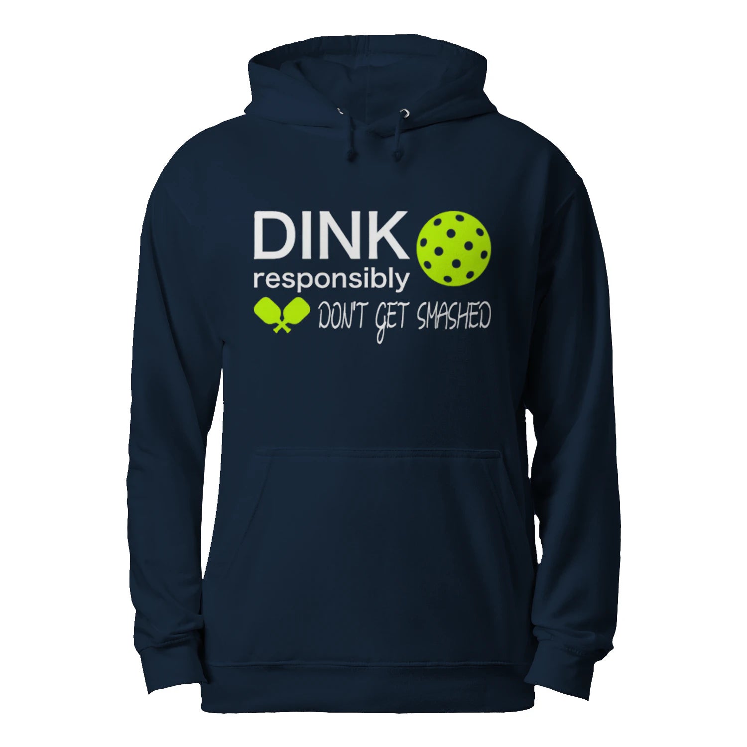 Dink Responsibly Pickleball Men’s Hoodie – Funny Gift