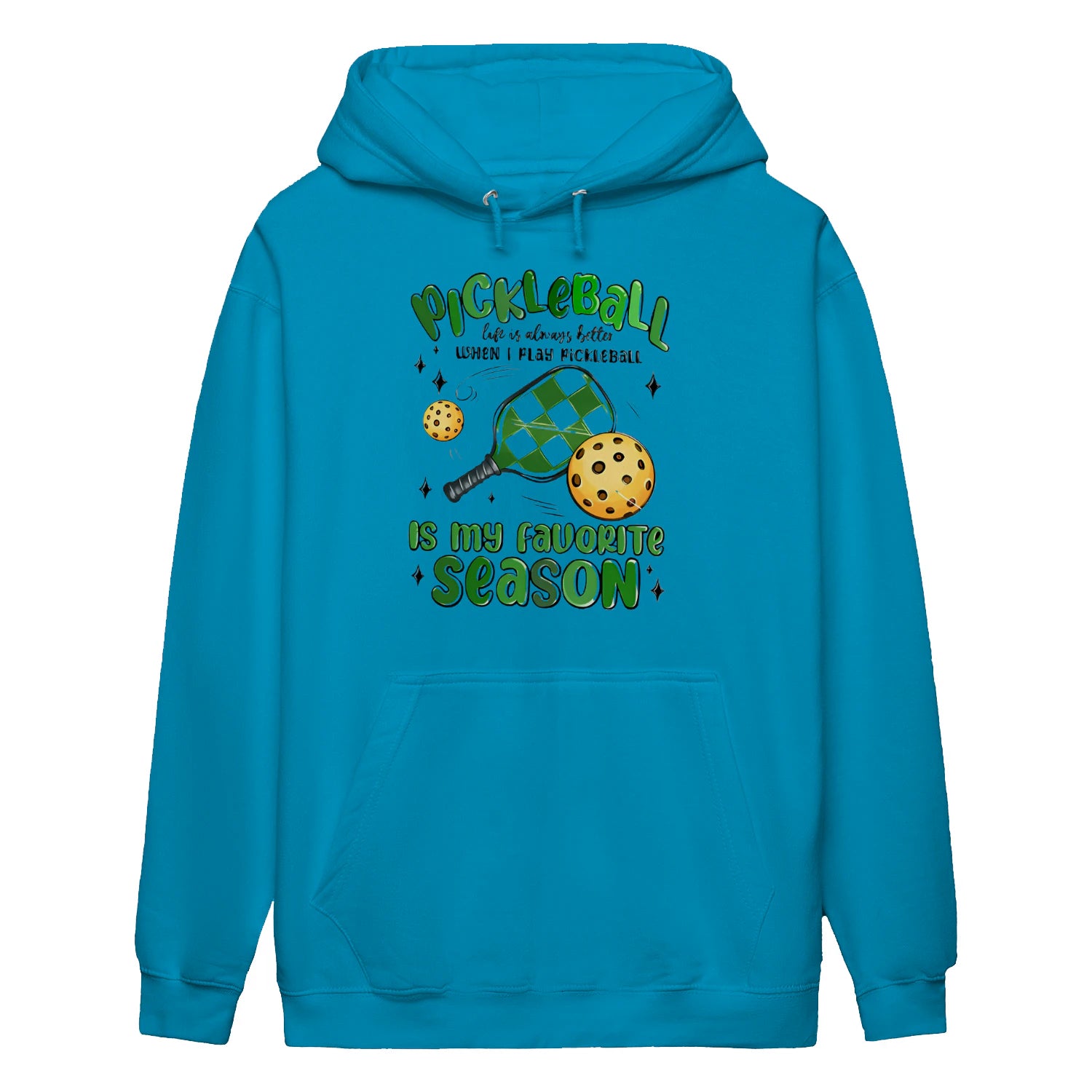 pickleball is my favorite season Women’s Hoodie – Funny Gift