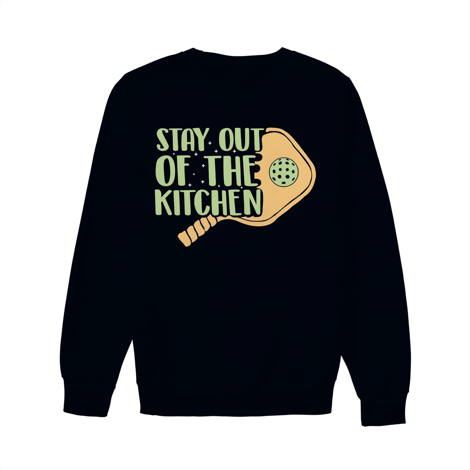 stay out of the kitchen Pickleball Women’s Sweatshirt – Funny Gift