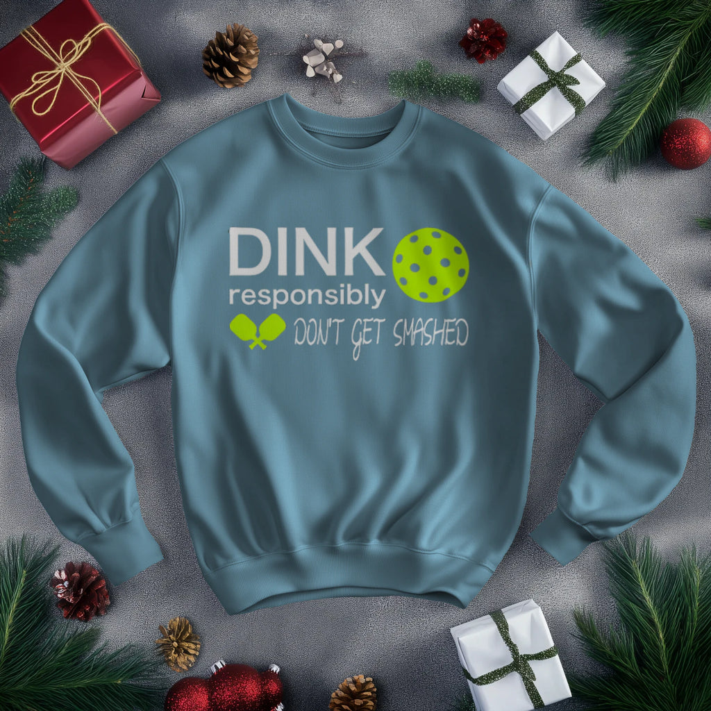 Dink Responsibly Pickleball Men’s Sweatshirt – Funny Gift