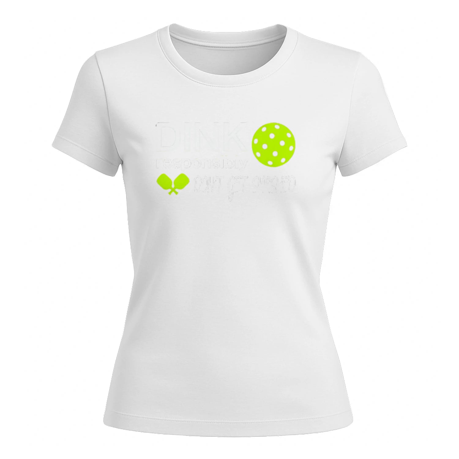 Dink Responsibly Pickleball Lover for Women’s T-Shirt – Funny Gift