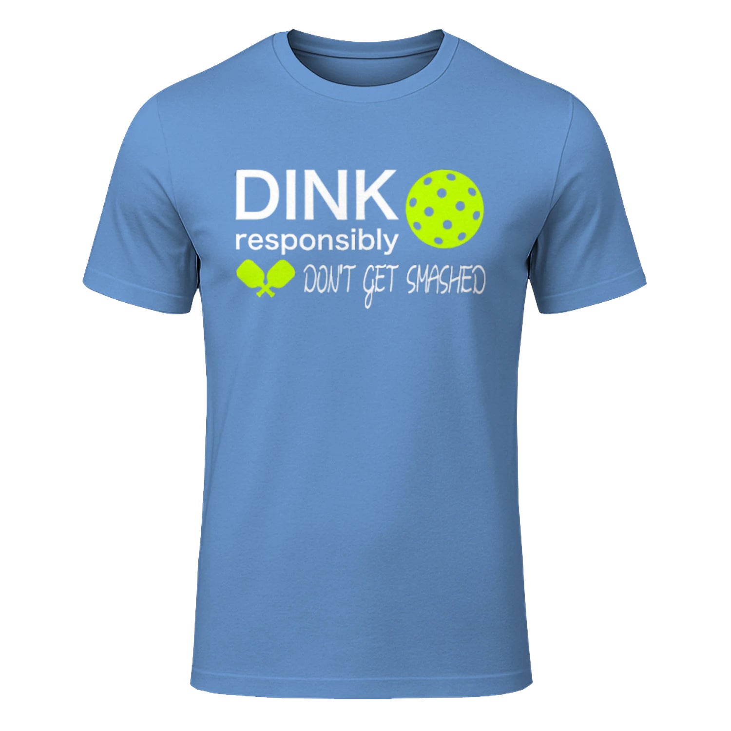 Dink Responsibly Pickleball T-Shirt – Funny Gift