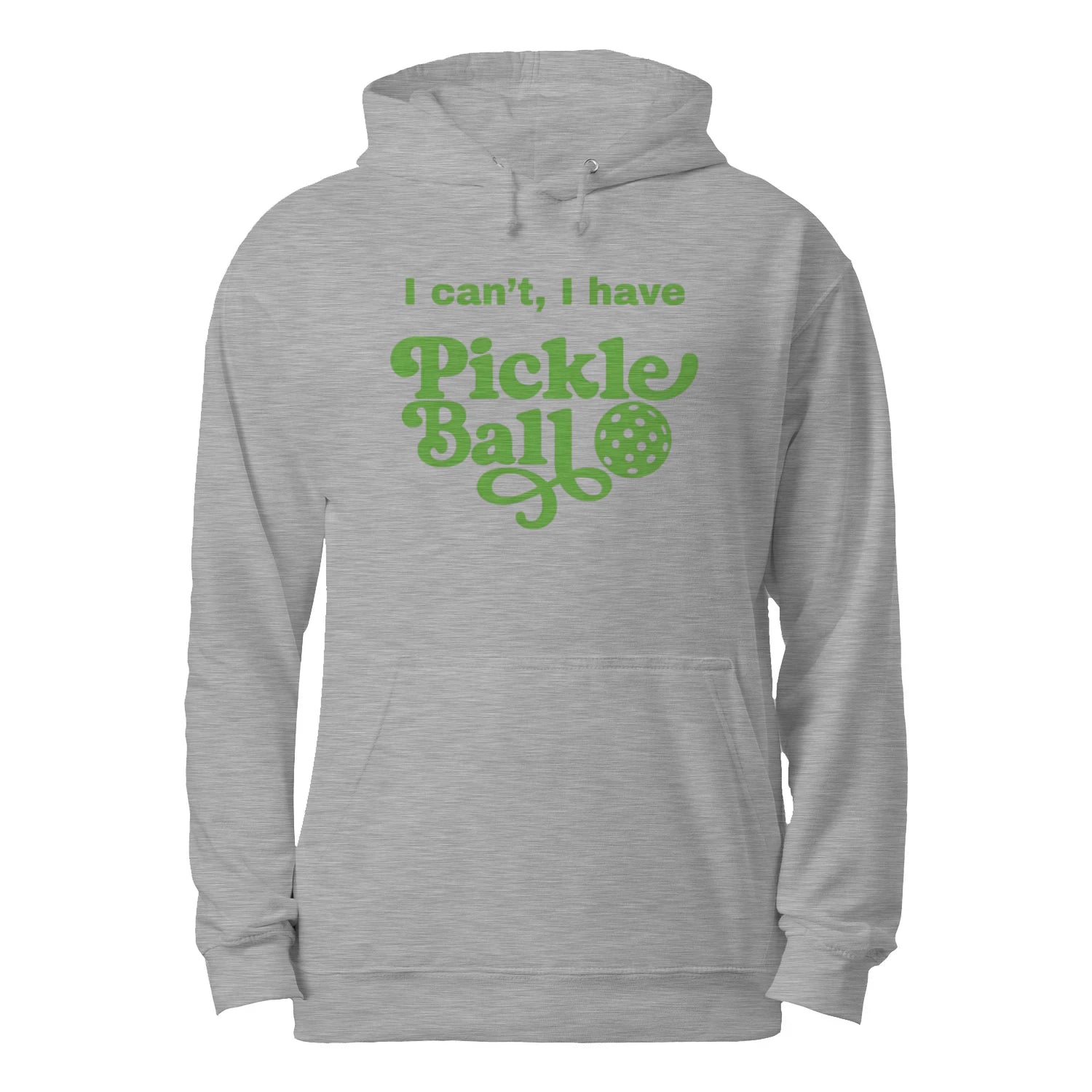 I Can’t, I Have Pickleball Men’s Hoodie – Funny Gift