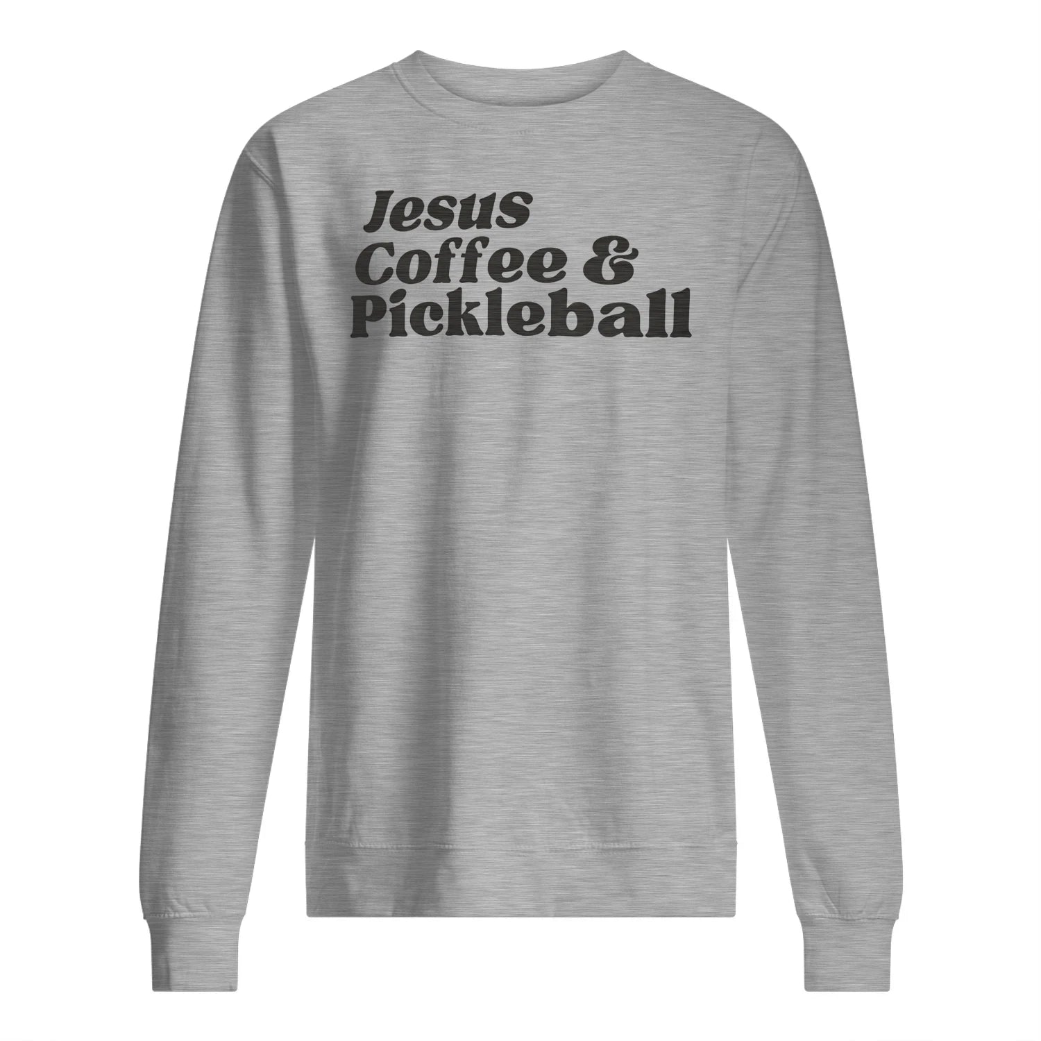 Jesus, Coffee & Pickleball Men’s Sweatshirt – Funny Gift