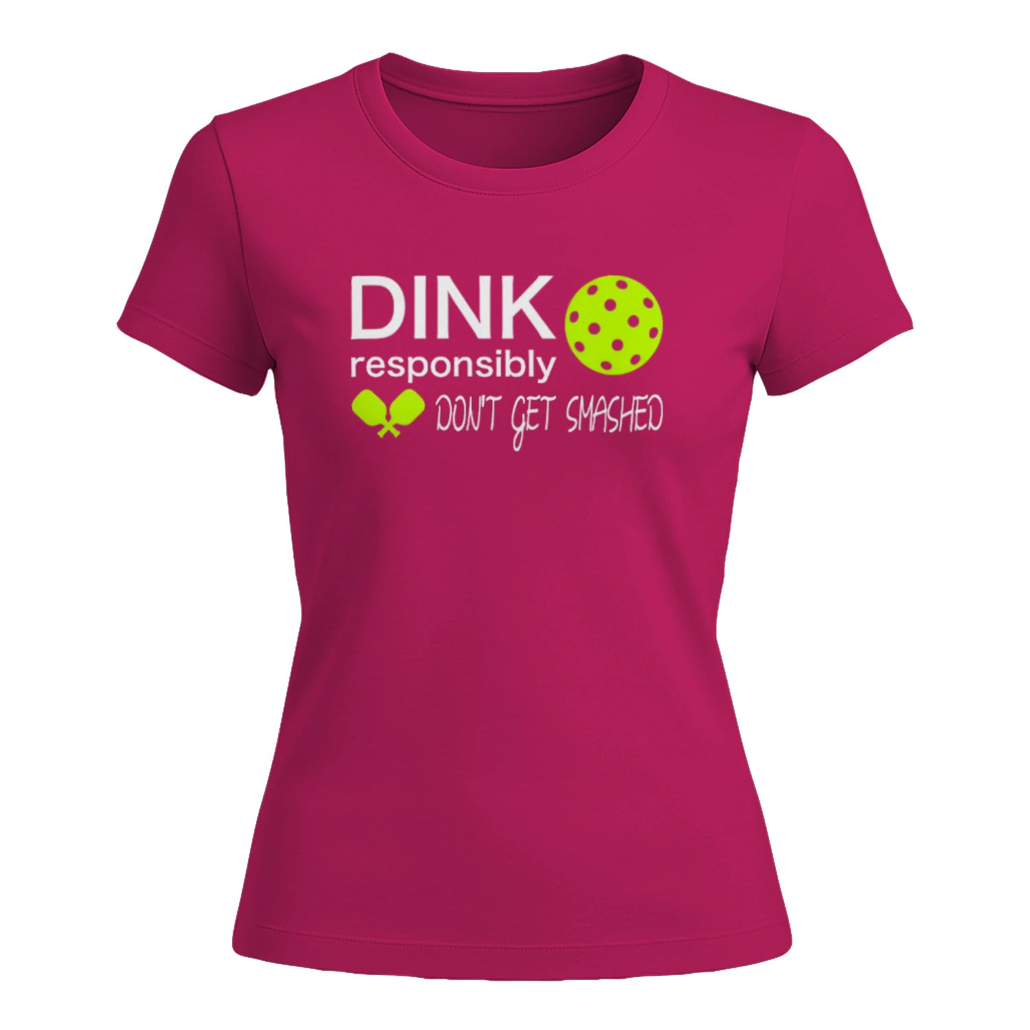 Dink Responsibly Pickleball Lover for Women’s T-Shirt – Funny Gift